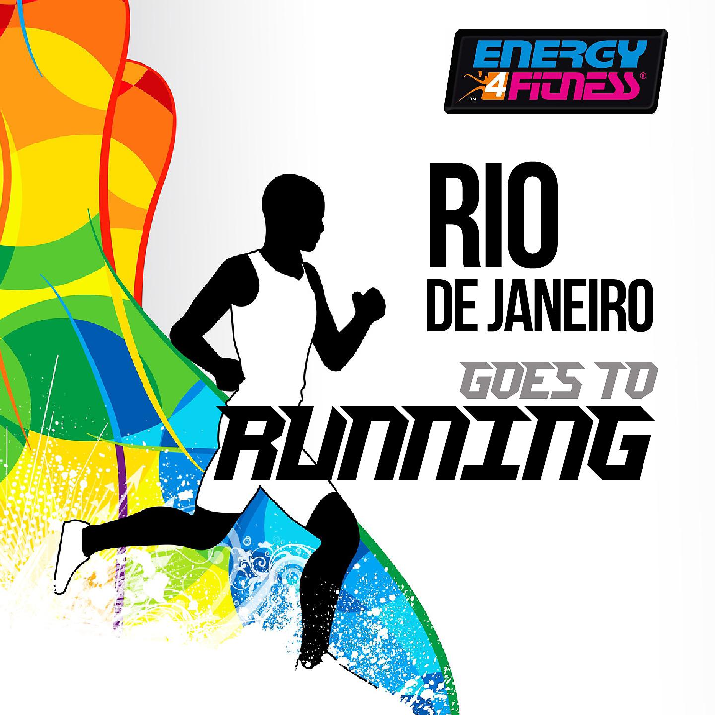 Постер альбома Rio De Janeiro Goes to Running