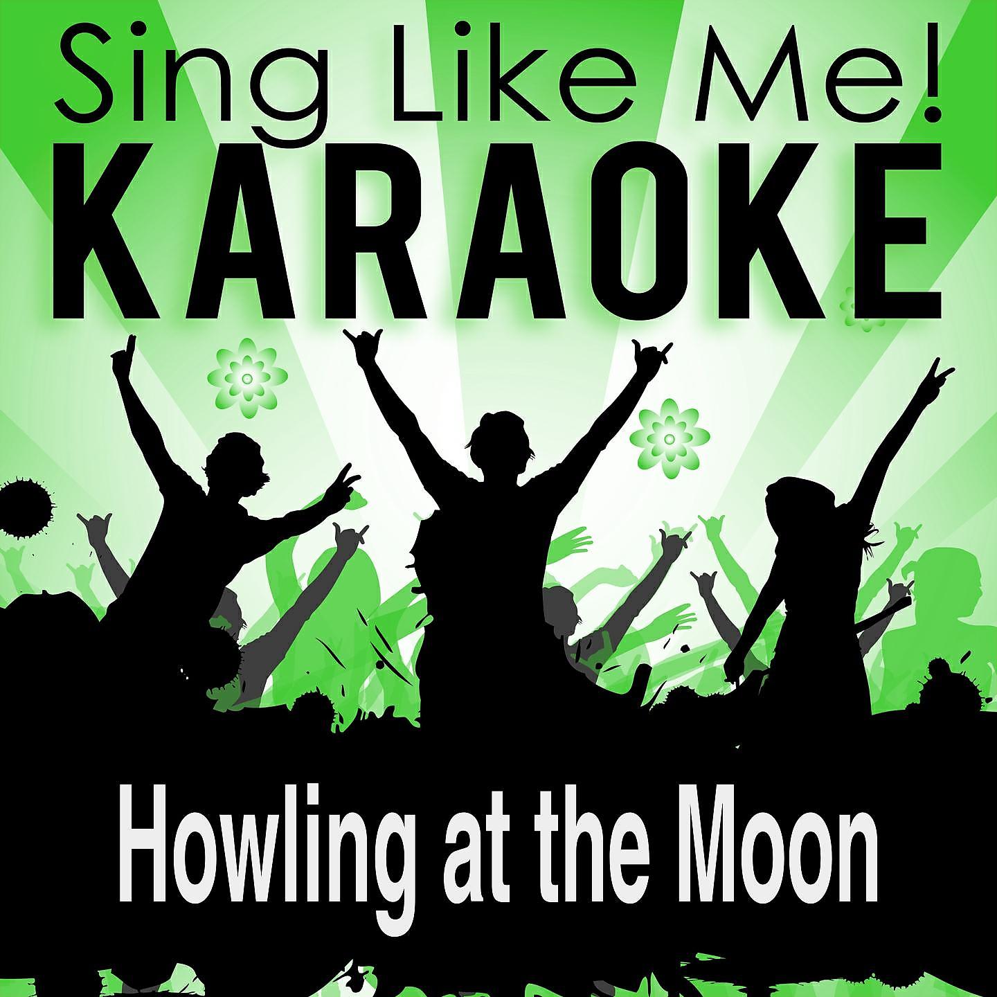 La-Le-Lu - Howling at the Moon (Karaoke Version) (Originally Performed By Milow)