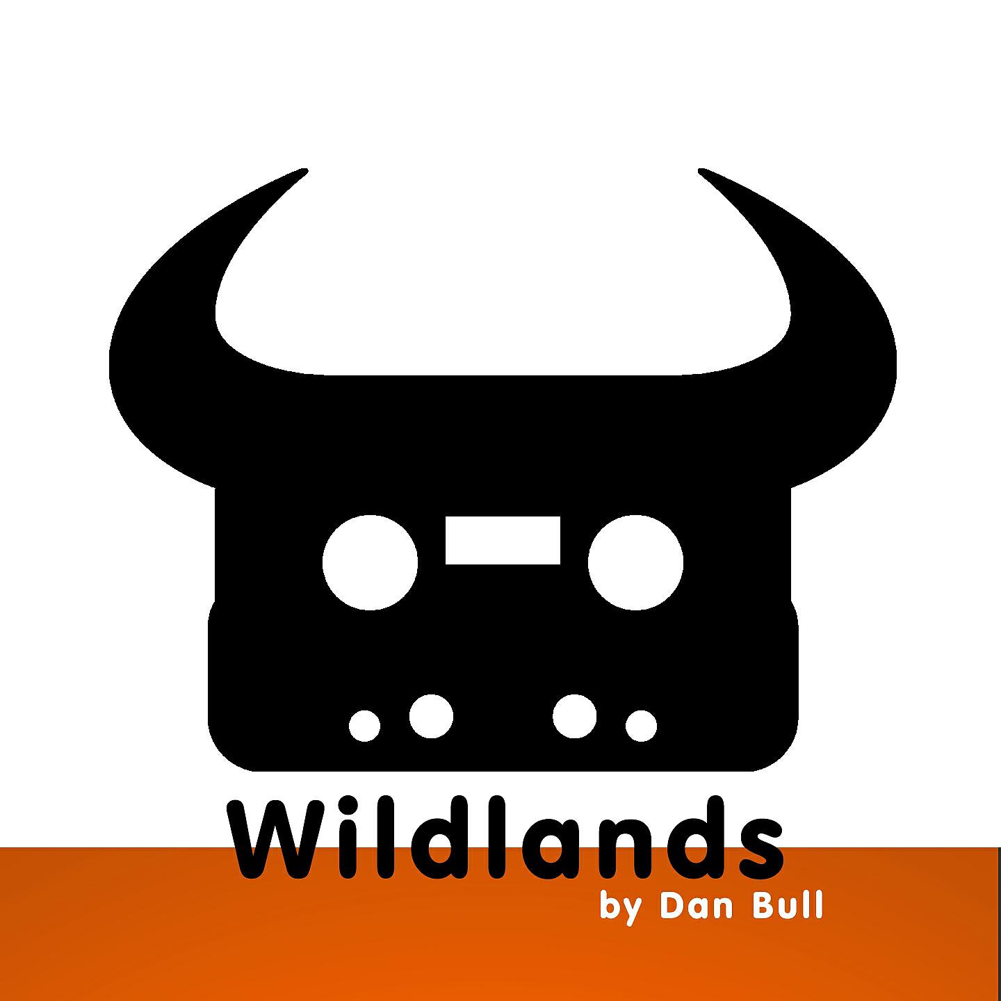 Dan Bull - Wildlands