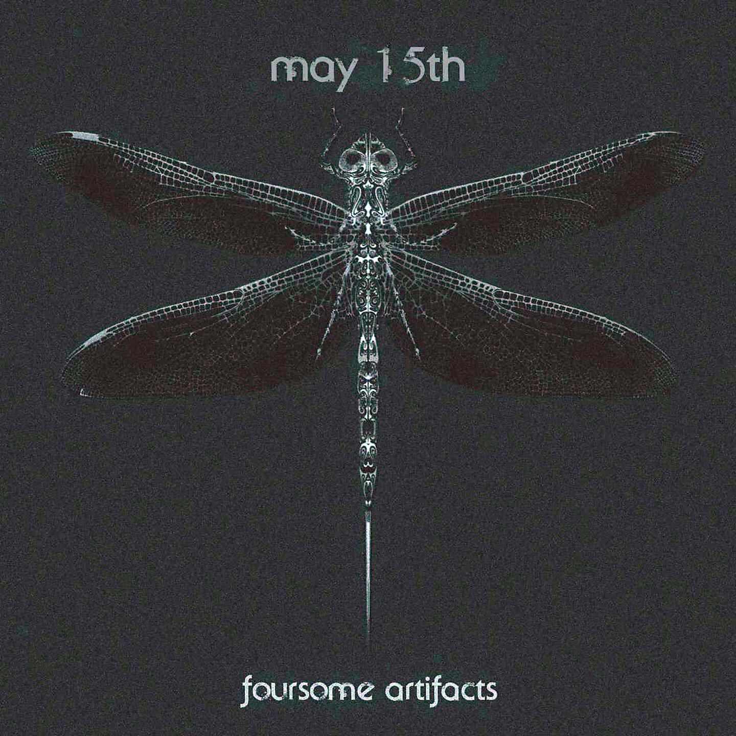 The Foursome Artifacts - May 15th