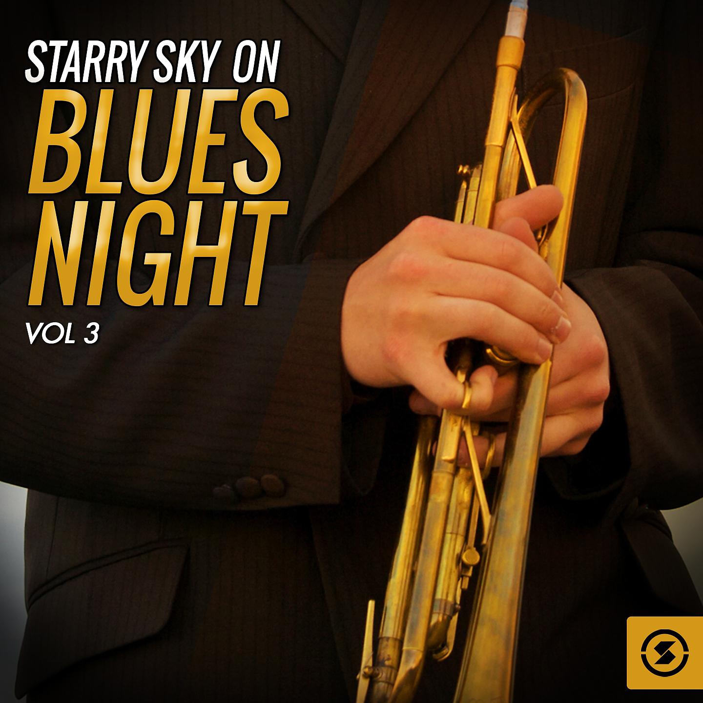 Постер альбома Starry Sky on Blues Night, Vol. 3