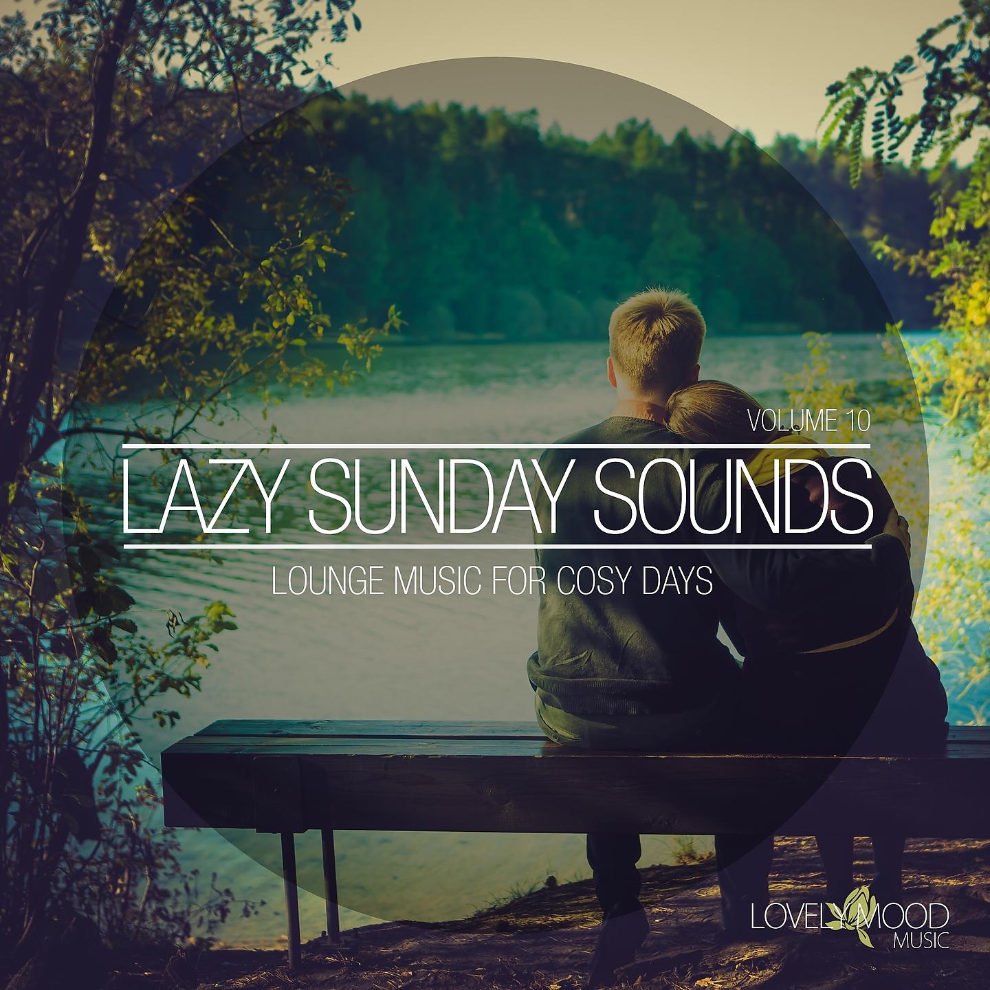 Постер альбома Lazy Sunday Sounds, Vol. 10