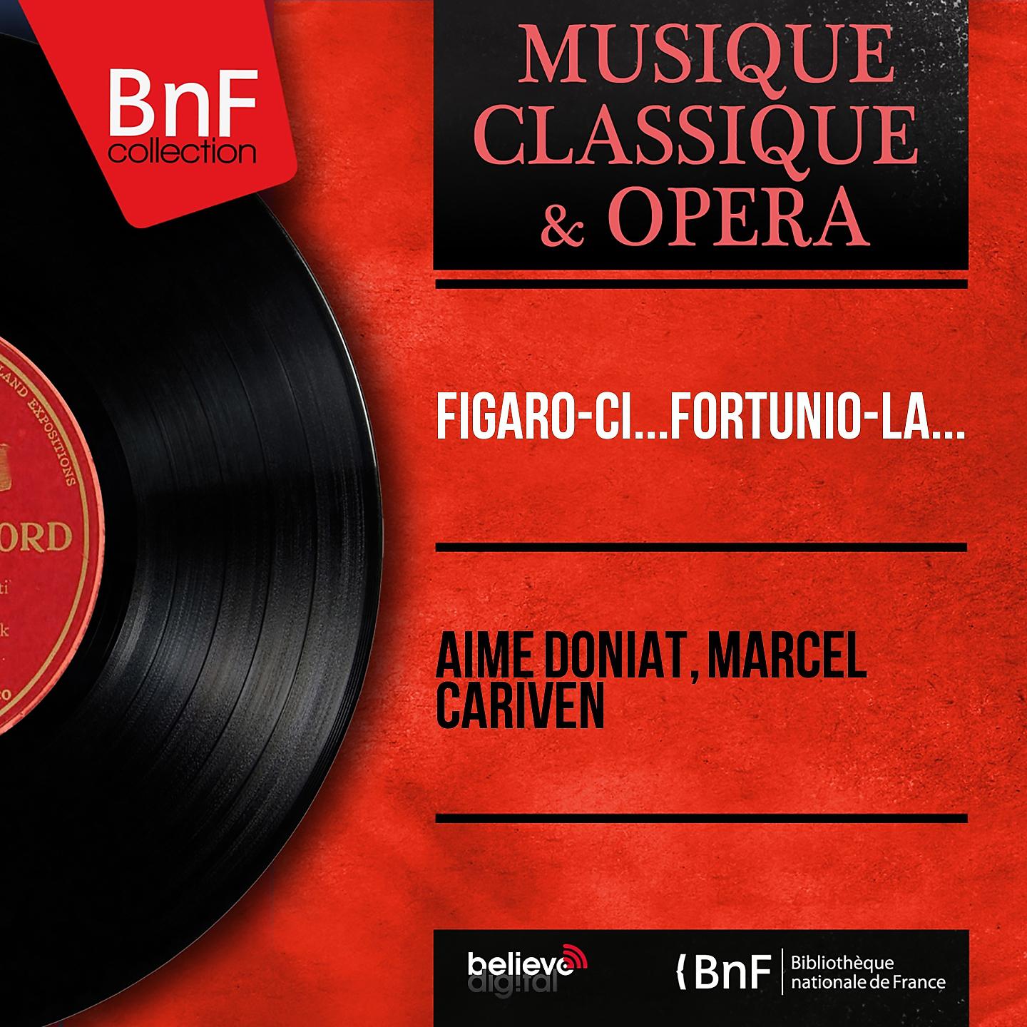 Постер альбома Figaro-ci...Fortunio-là...