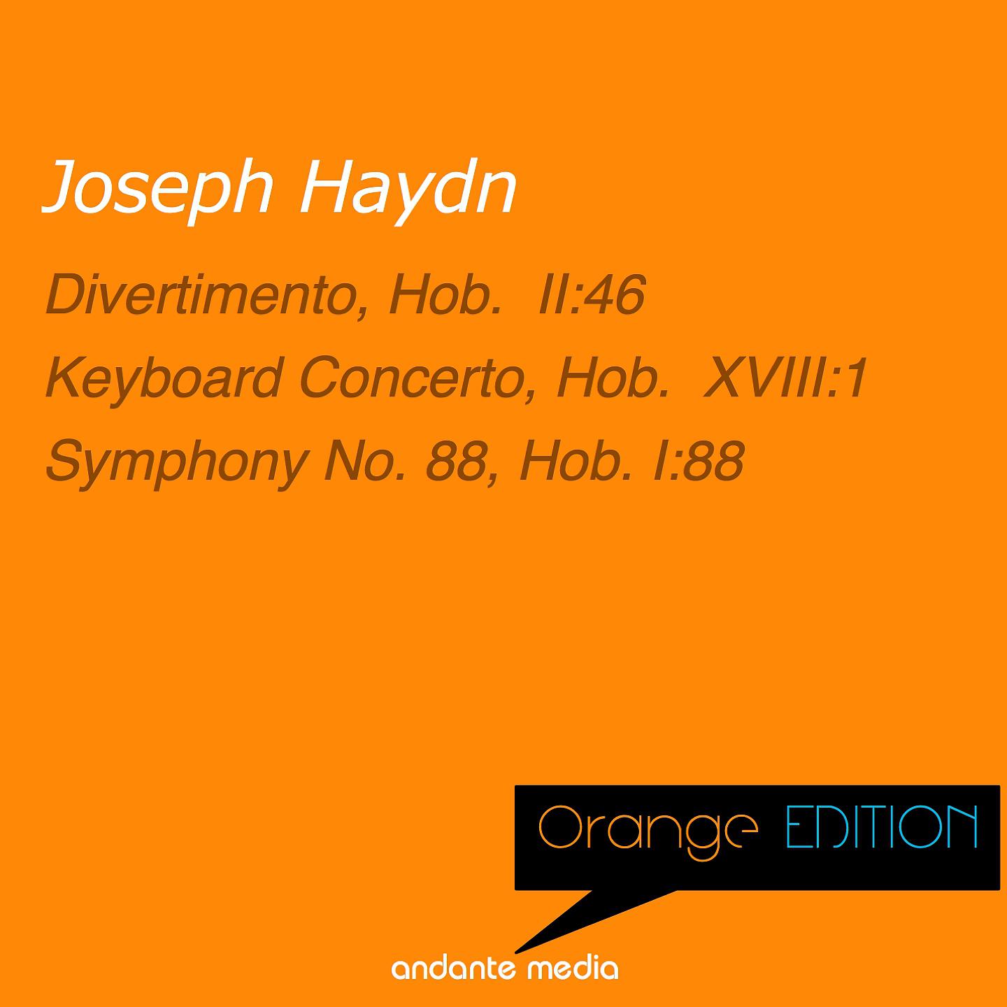 Постер альбома Orange Edition - Haydn: Divertimento, Hob.  II:46 & Symphony No. 88, Hob. I:88