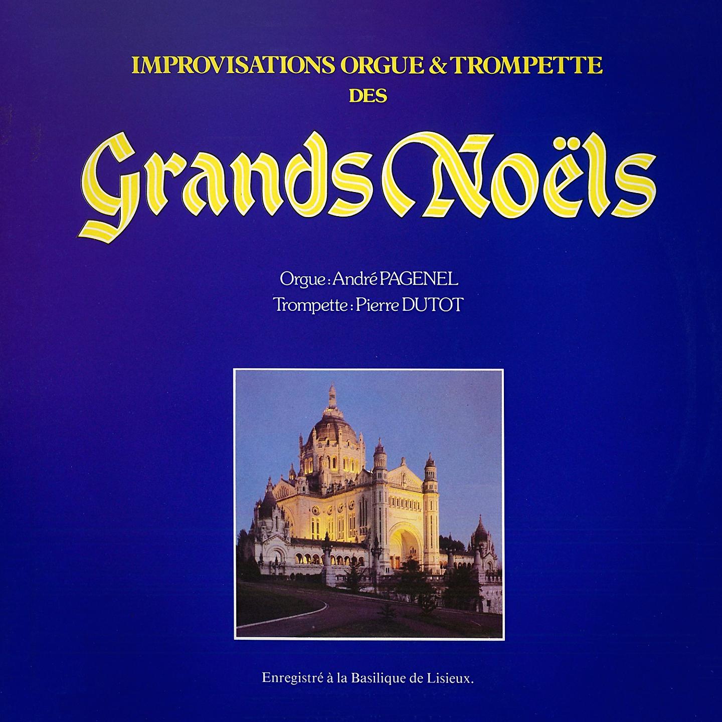 Постер альбома Improvisations orgues et trompettes sur les grands thèmes de Noël