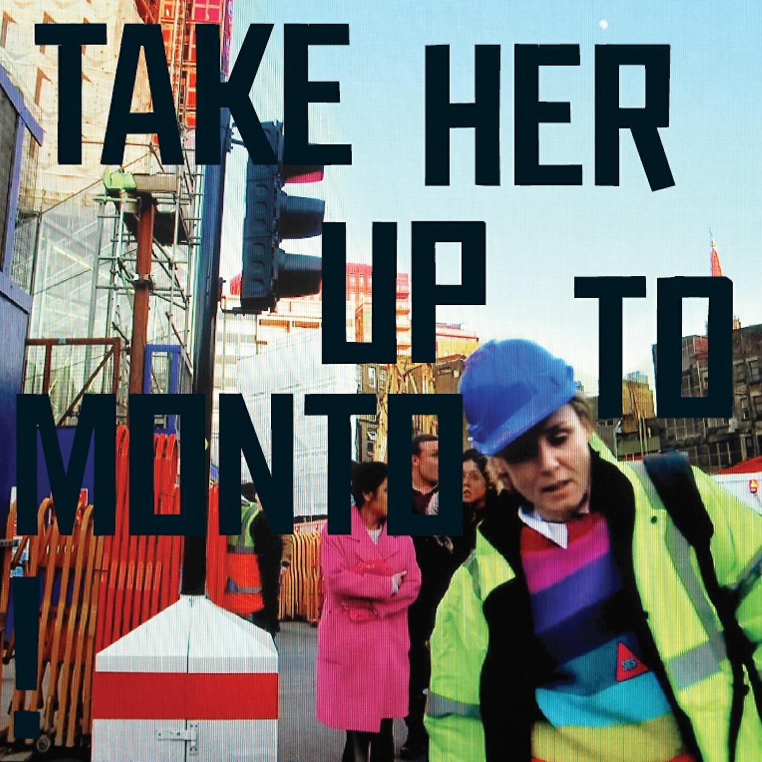 Take her time. Roisin Murphy Moloko. Take her up to monto!. Roisin Murphy Sing it back. Up her.