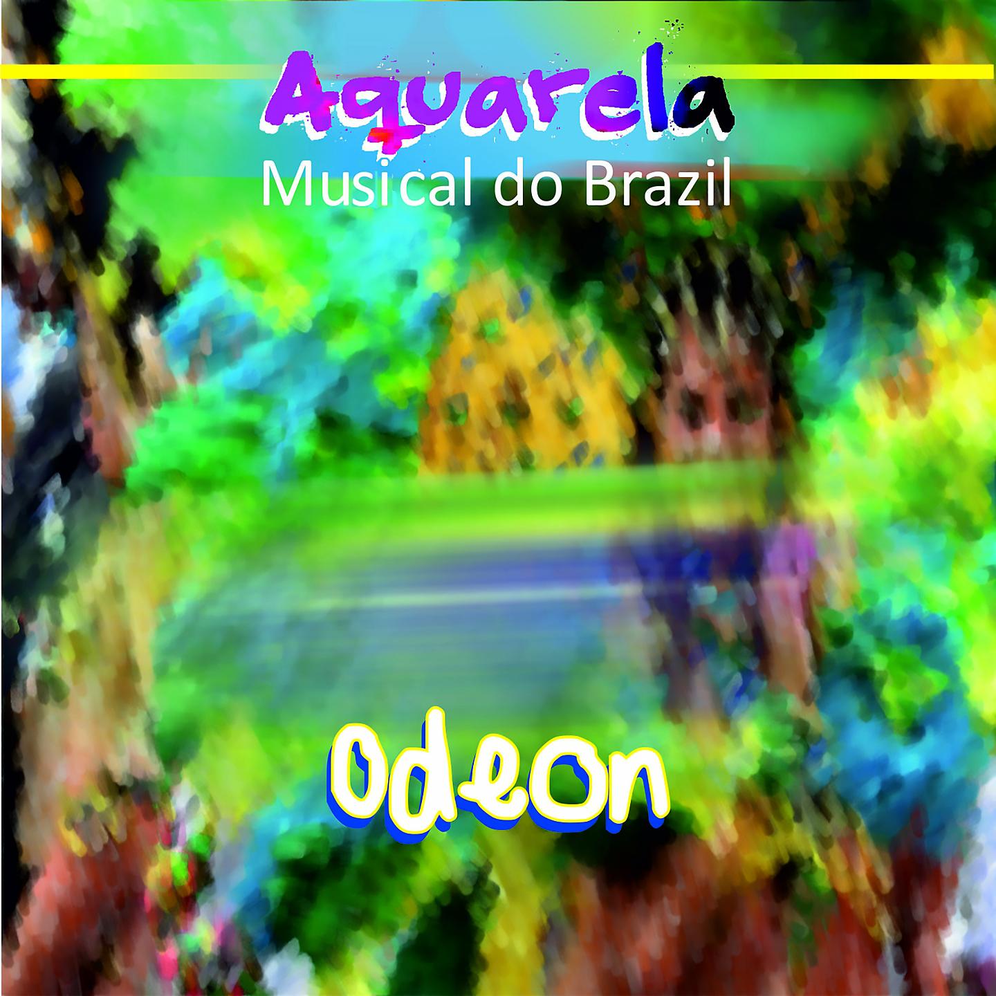 Постер альбома Aquarela Musical do Brazil: Odeon