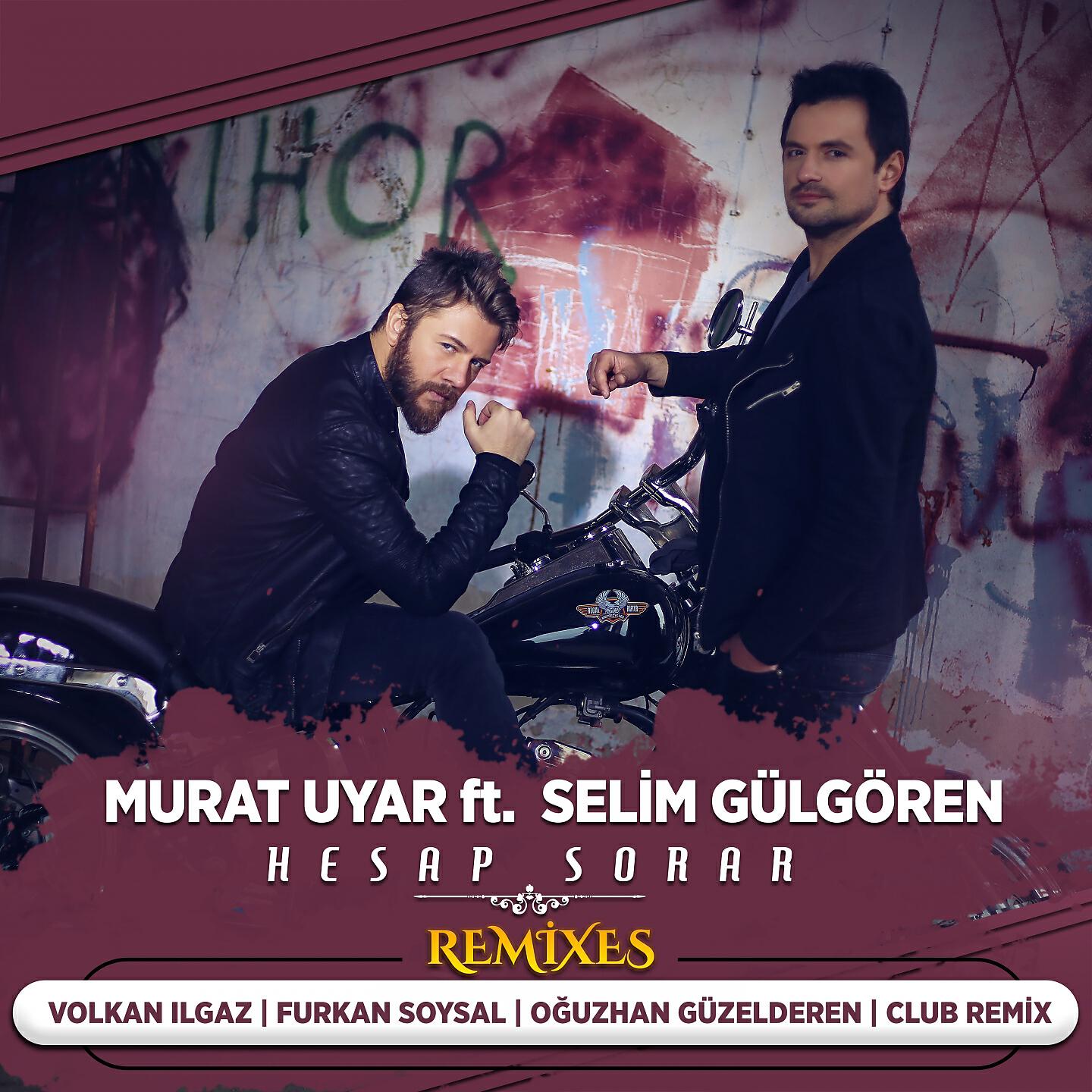 Murat Uyar - Hesap Sorar (Furkan Soysal Remix)