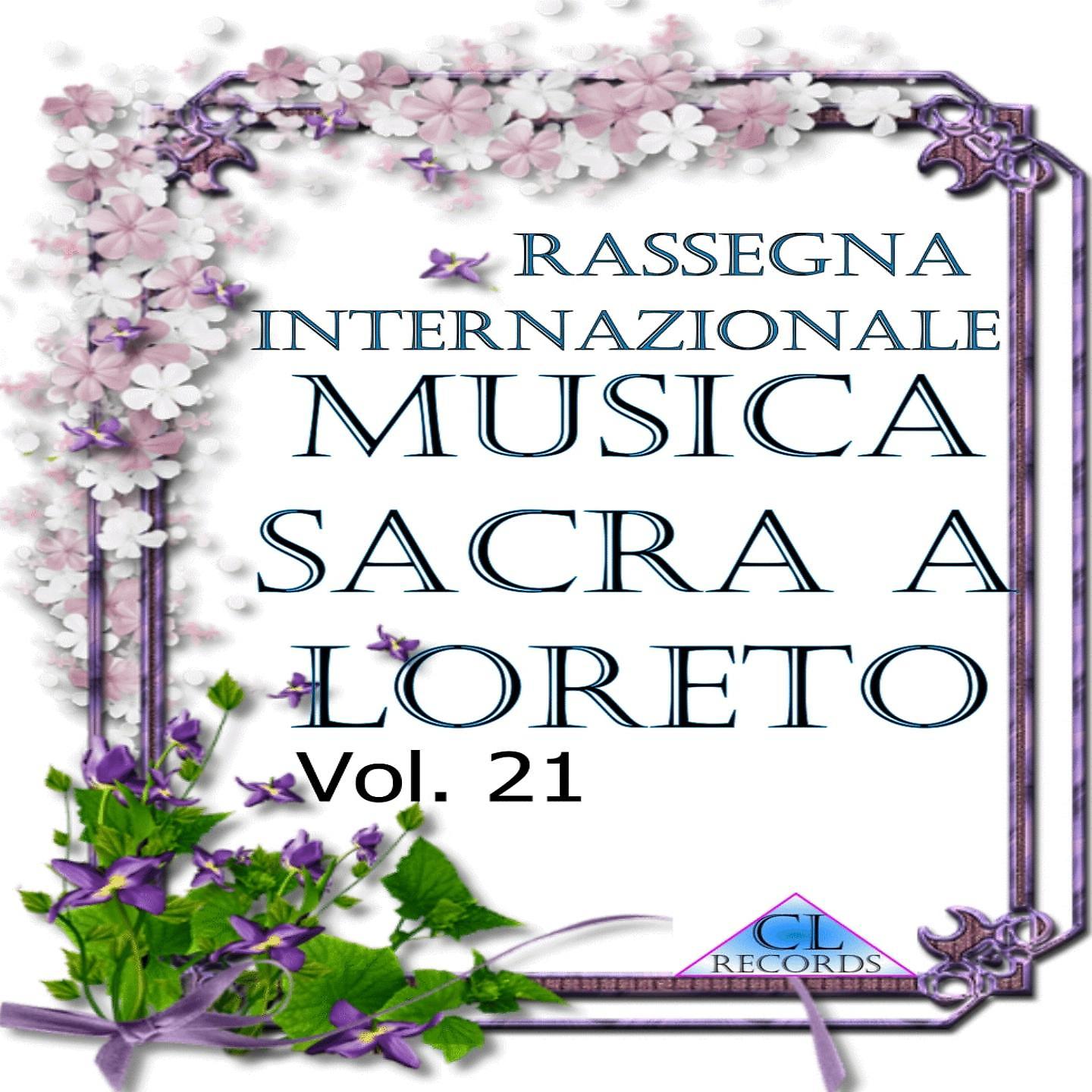 Постер альбома Musica Sacra a Loreto Vol. 21