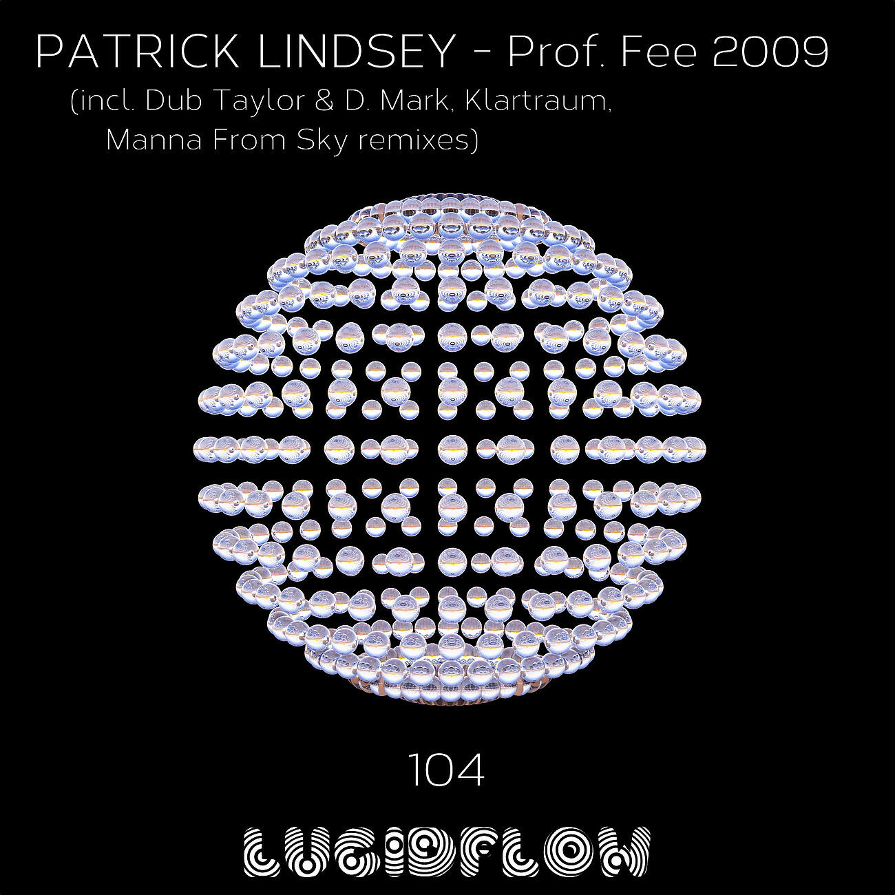 Patrick Lindsey - Prof. Fee 2009 (Manna From Sky Remix)