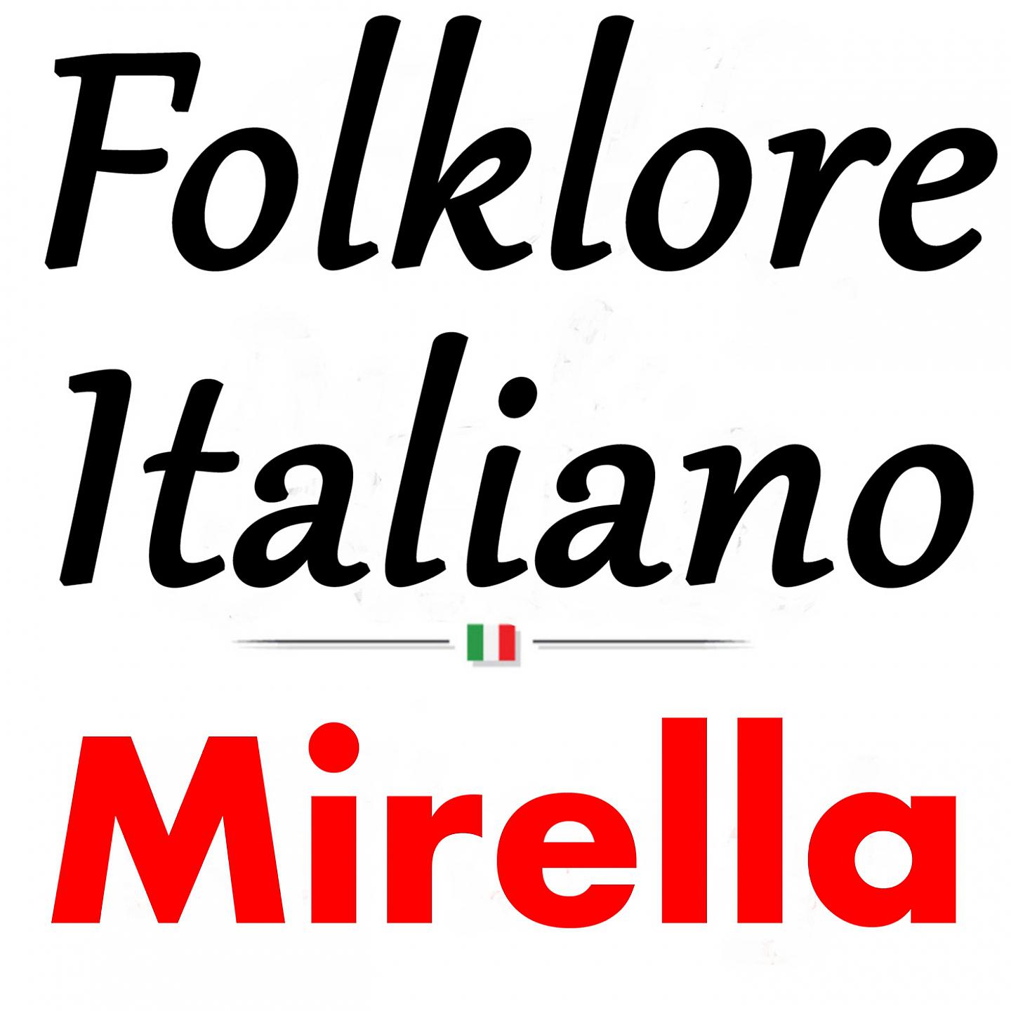 Постер альбома Folklore Italiano: Mirella