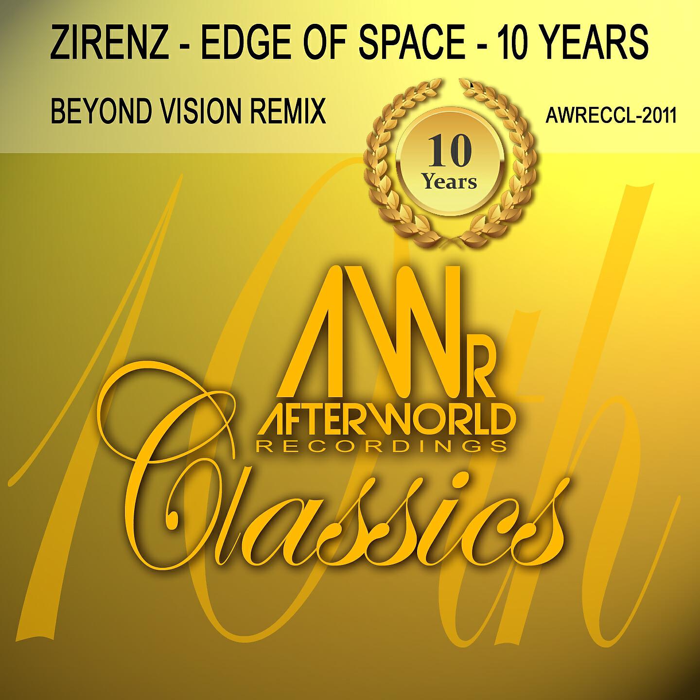 ZiRENZ - Edge of Space 10 Years (Beyond Vision Remix)