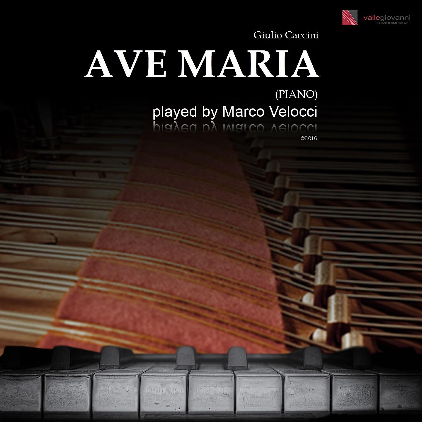 Marco Velocci - Ave Maria in F Minor (Formerly Attributed to Giulio Caccini, Arr. for Piano Solo)