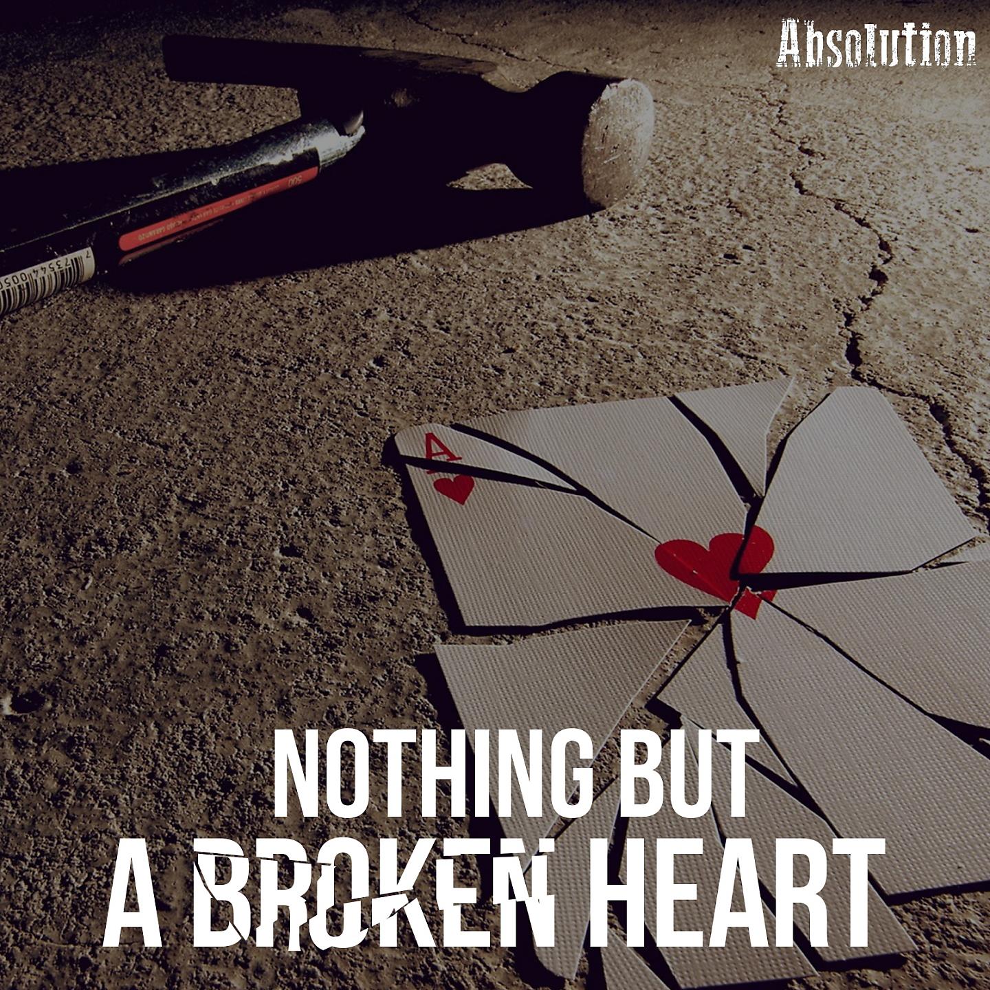 Постер альбома Nothing but a Broken Heart