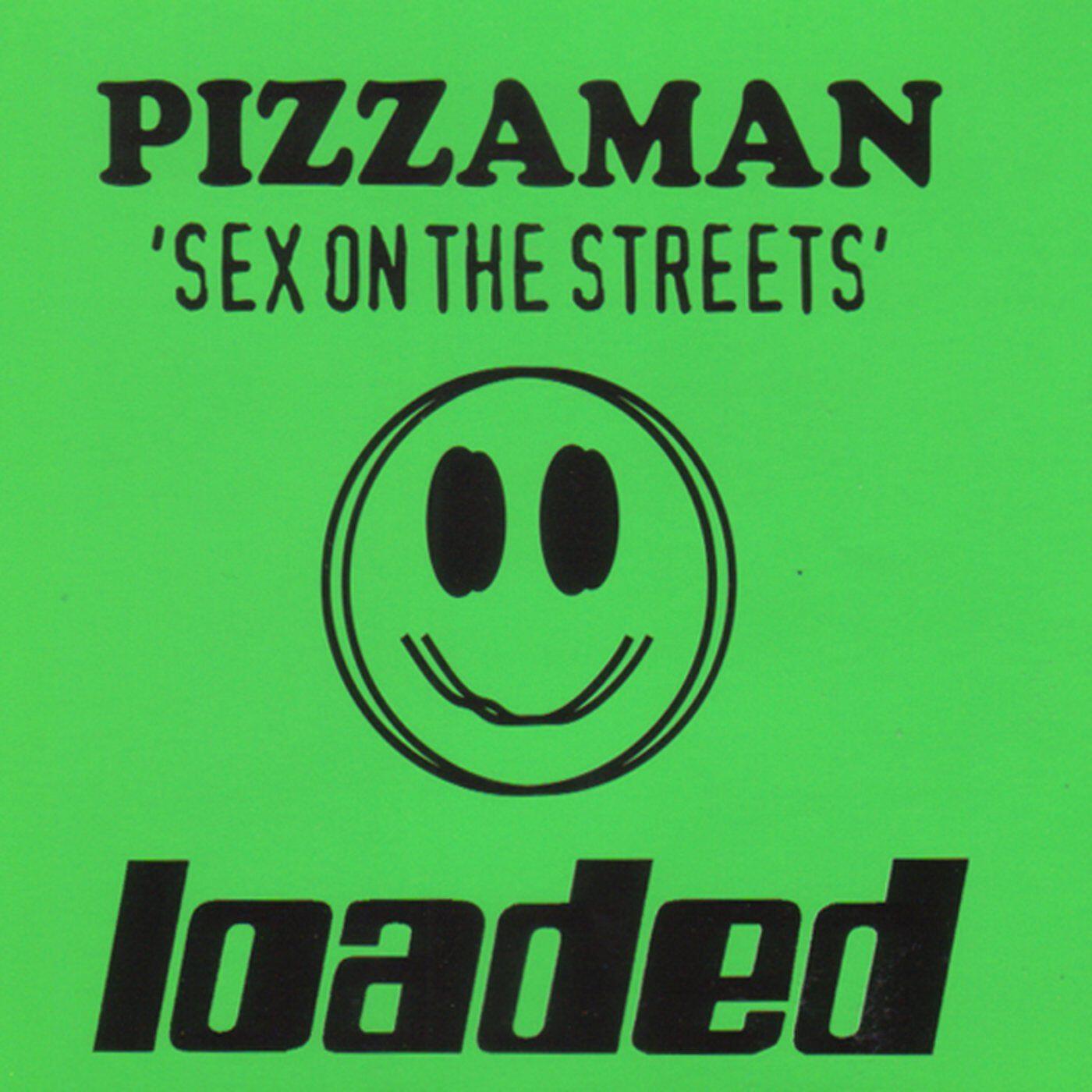 Pizzaman - Sex On the Streets (Radio Edit)