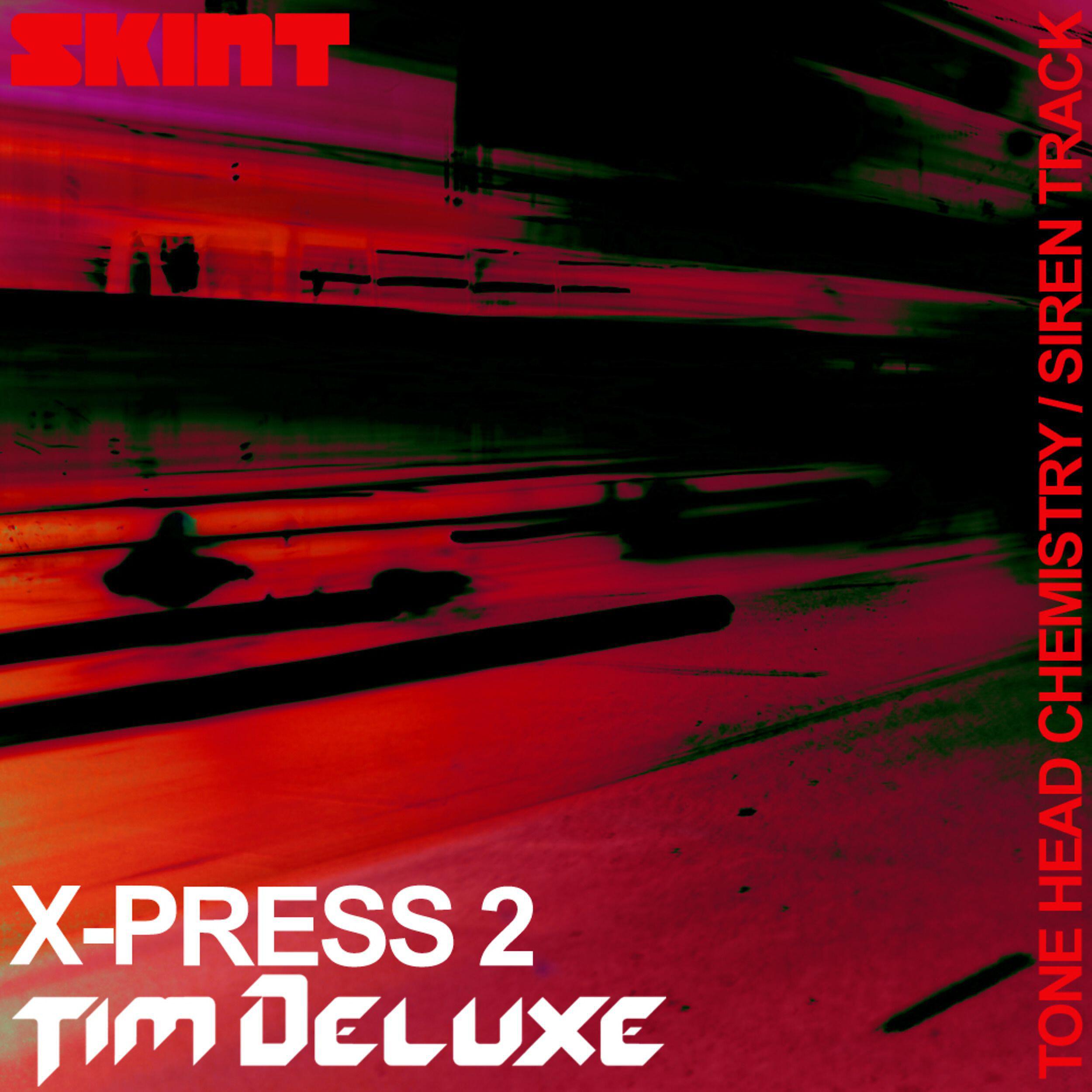 X-Press 2 - Siren Track (Club Mix) [X-Press 2 vs. Tim Deluxe] (Club Mix;X-Press 2 vs. Tim Deluxe)