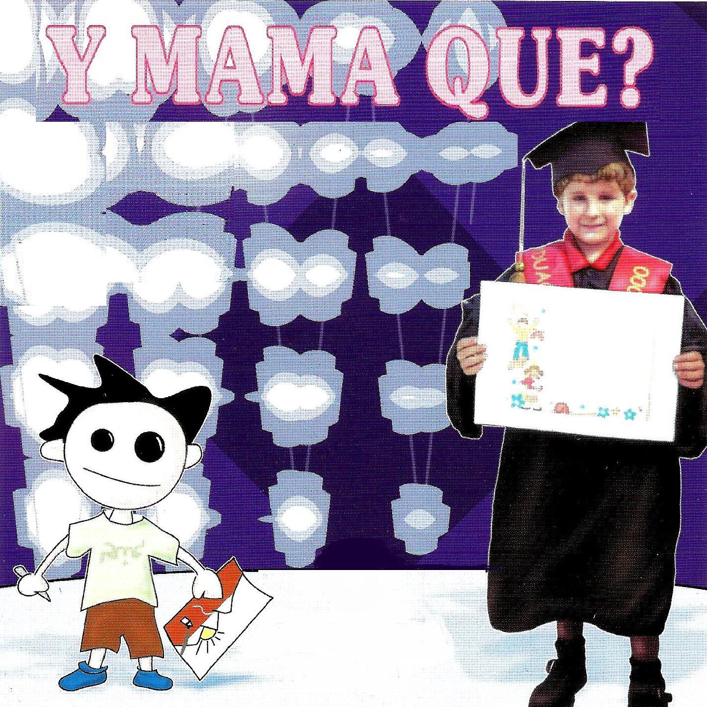 Постер альбома Y Mama Que?