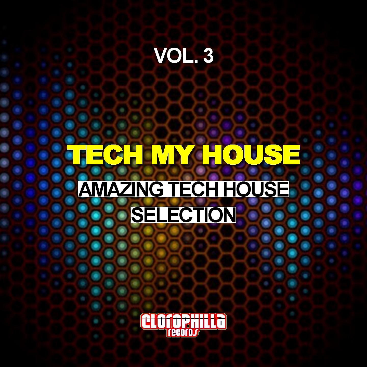 Постер альбома Tech My House, Vol. 3