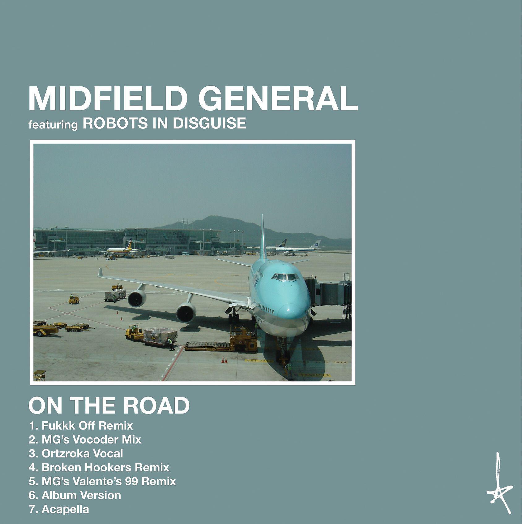 Midfield General - On the Road (feat. Robots in Disguise) [Broken Hookers Remix]