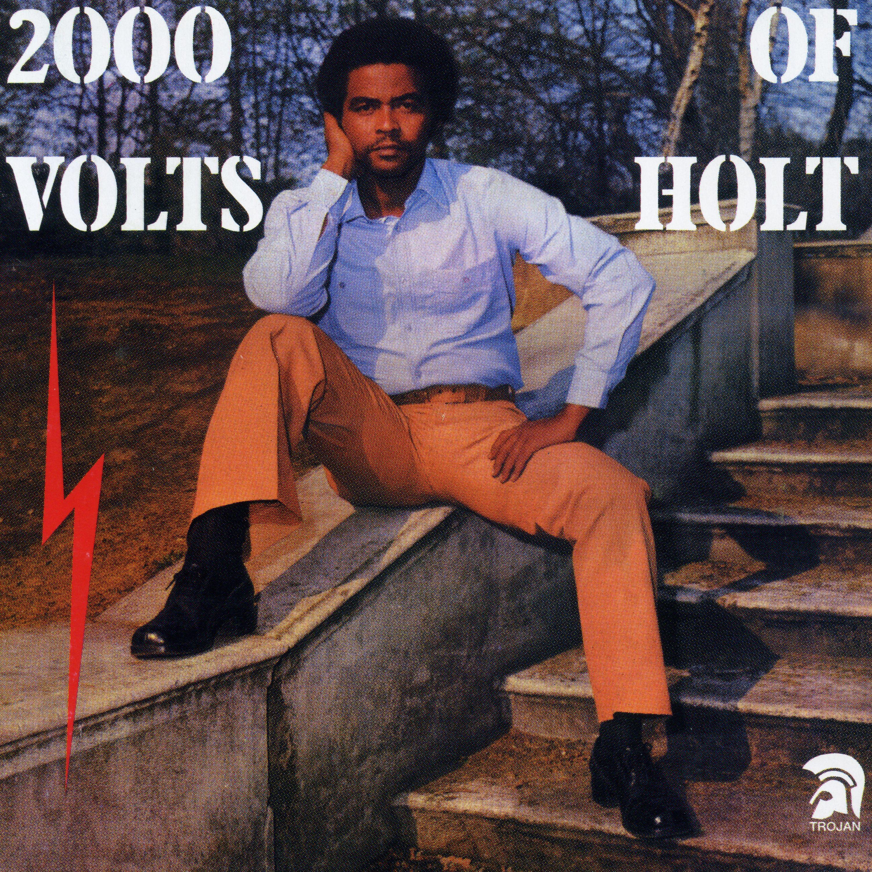 Постер альбома 2000 Volts of Holt (Bonus Track Edition)