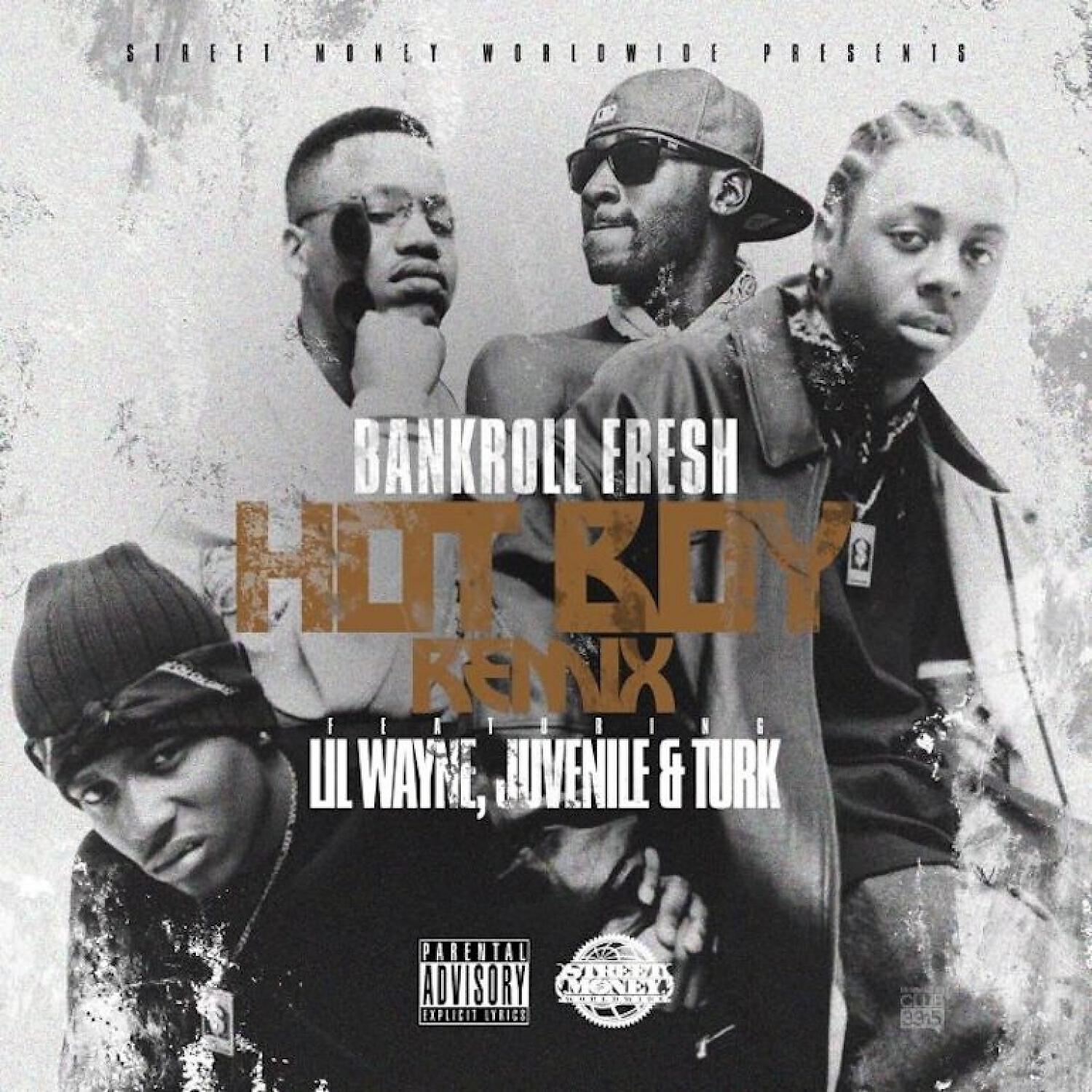 Bankroll Fresh - Hot Boy (Remix) (feat. Lil Wayne, Juvenile & Turk)