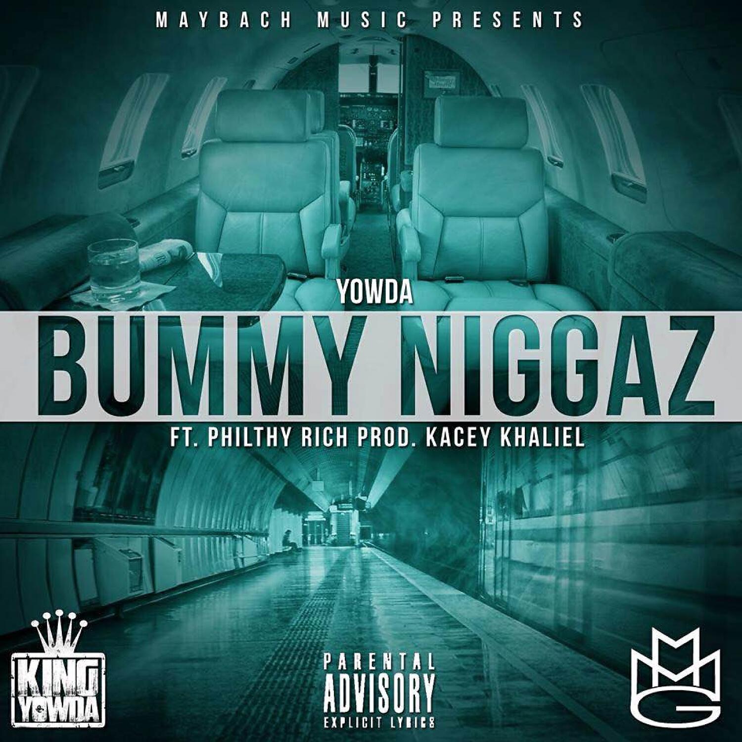 Yowda - Bummy Niggaz (feat. Philthy Rich)