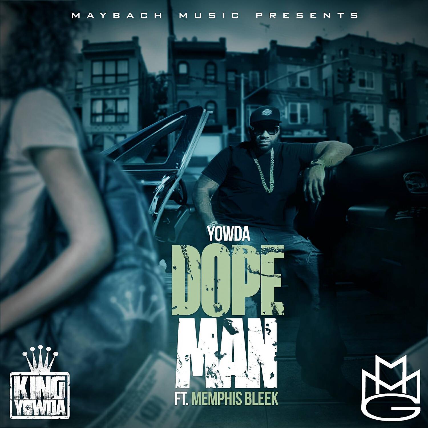 Yowda - Dope Man (feat. Memphis Bleek)