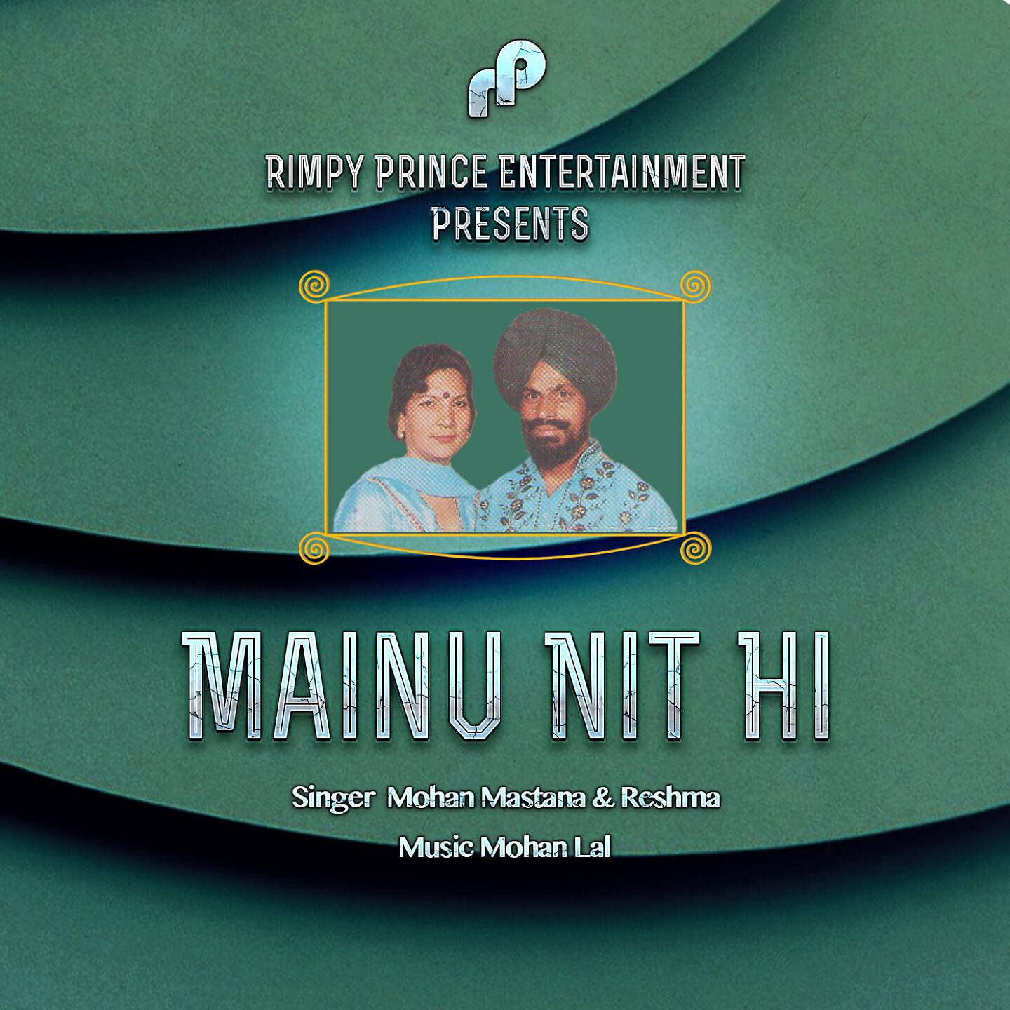 Mohan Mastana - Mainu Nit Hi