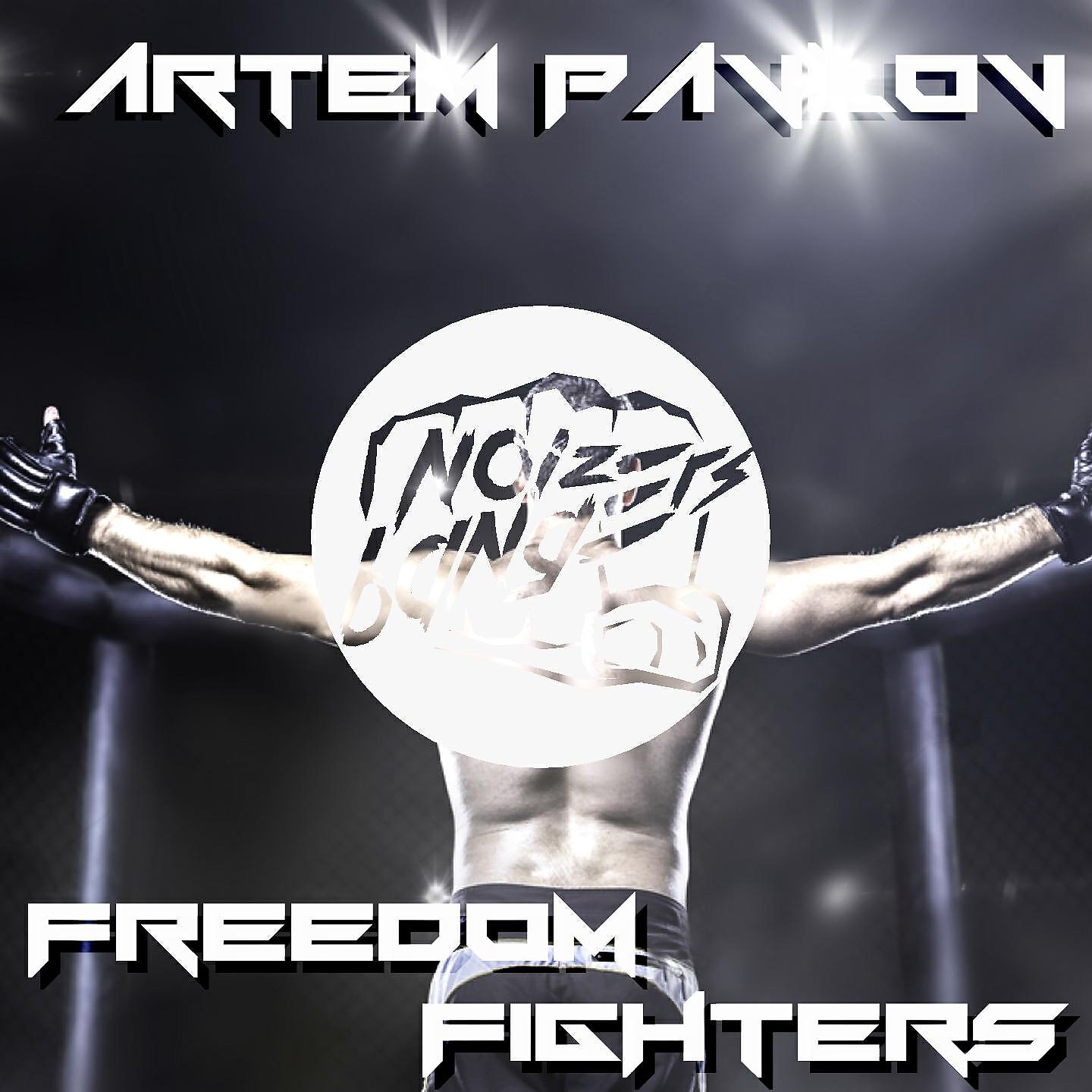 Artem Pavlov - Freedom Fighters