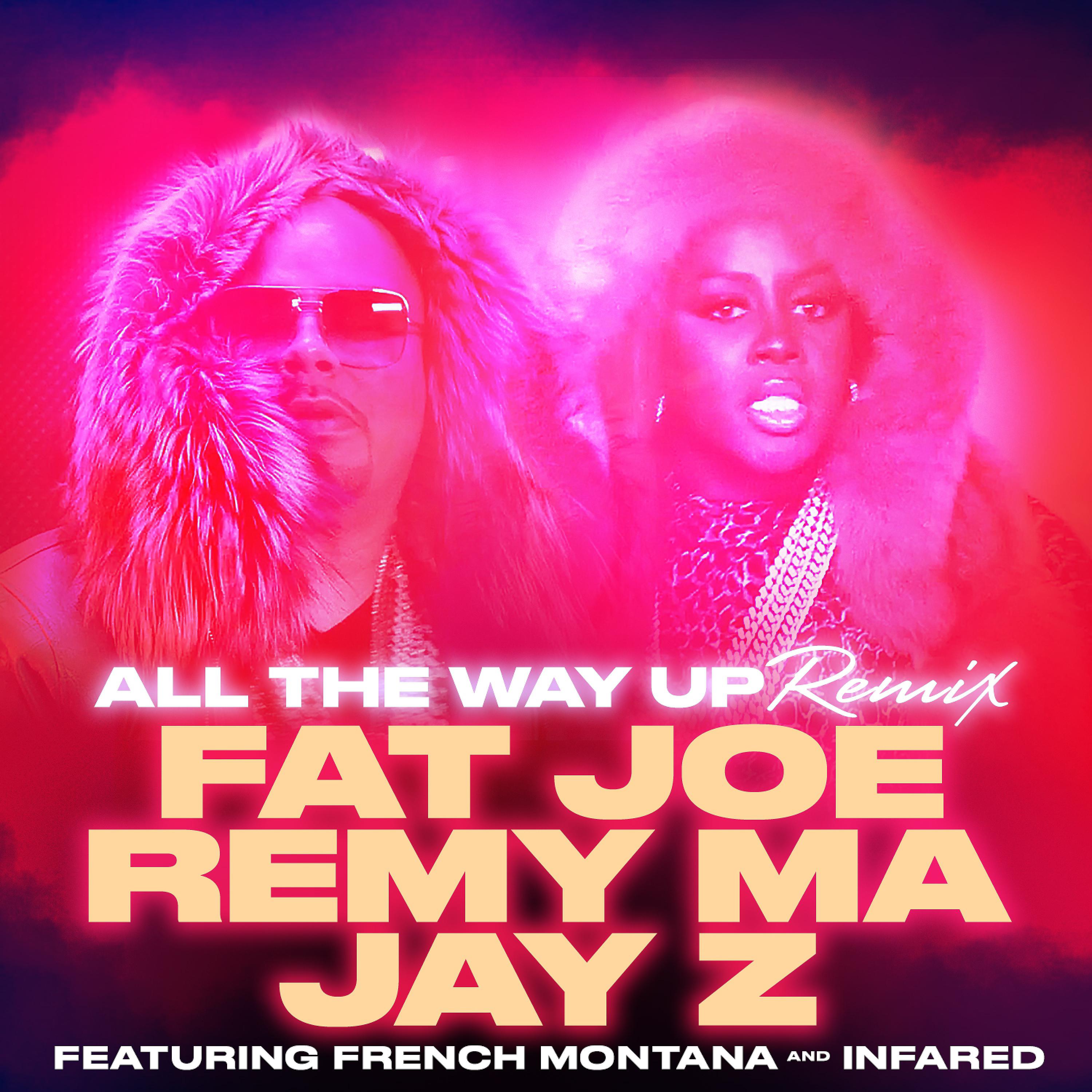 Infared - All The Way Up (Remix) (feat. French Montana & Infared)