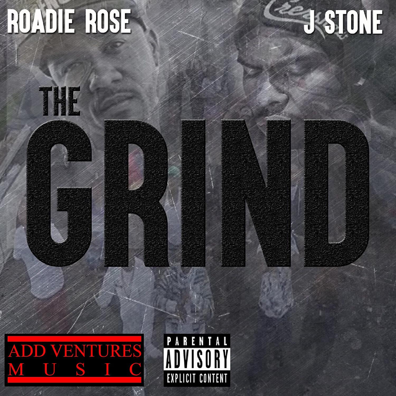 Roadie Rose - The Grind  (feat. J Stone )