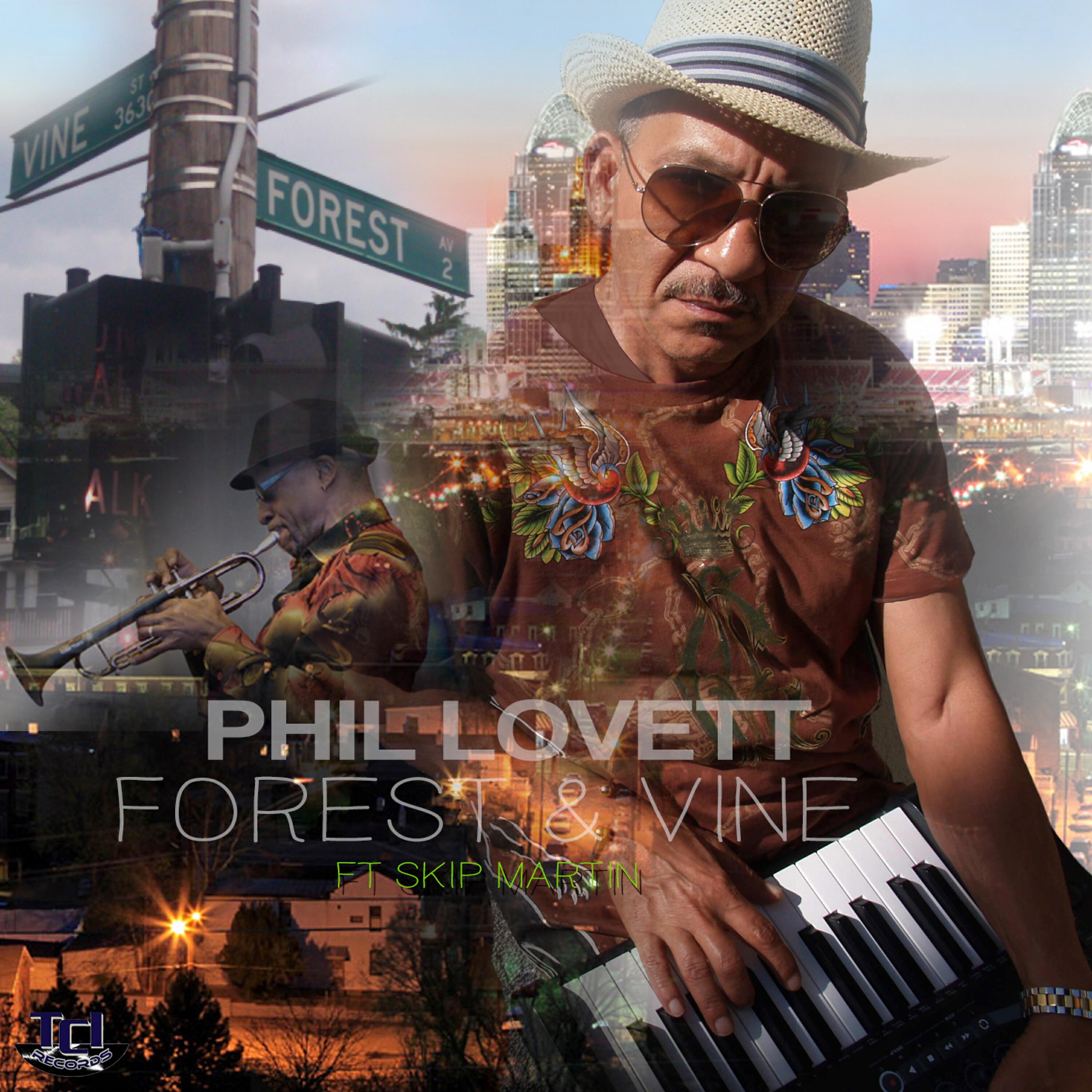 Phil Lovett - Forest & Vine (feat. Skip Martin)