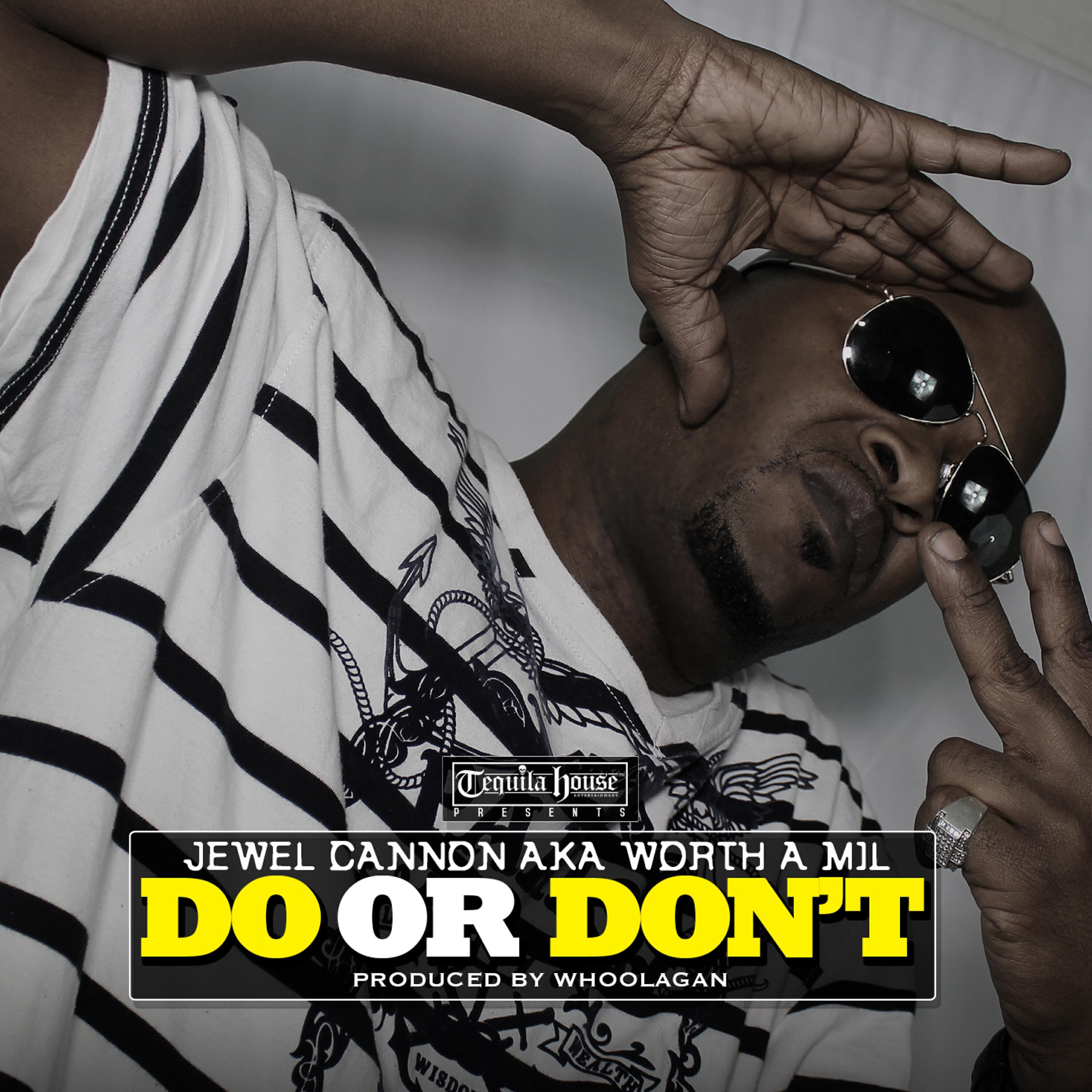 Jewel Cannon - Do or Don't