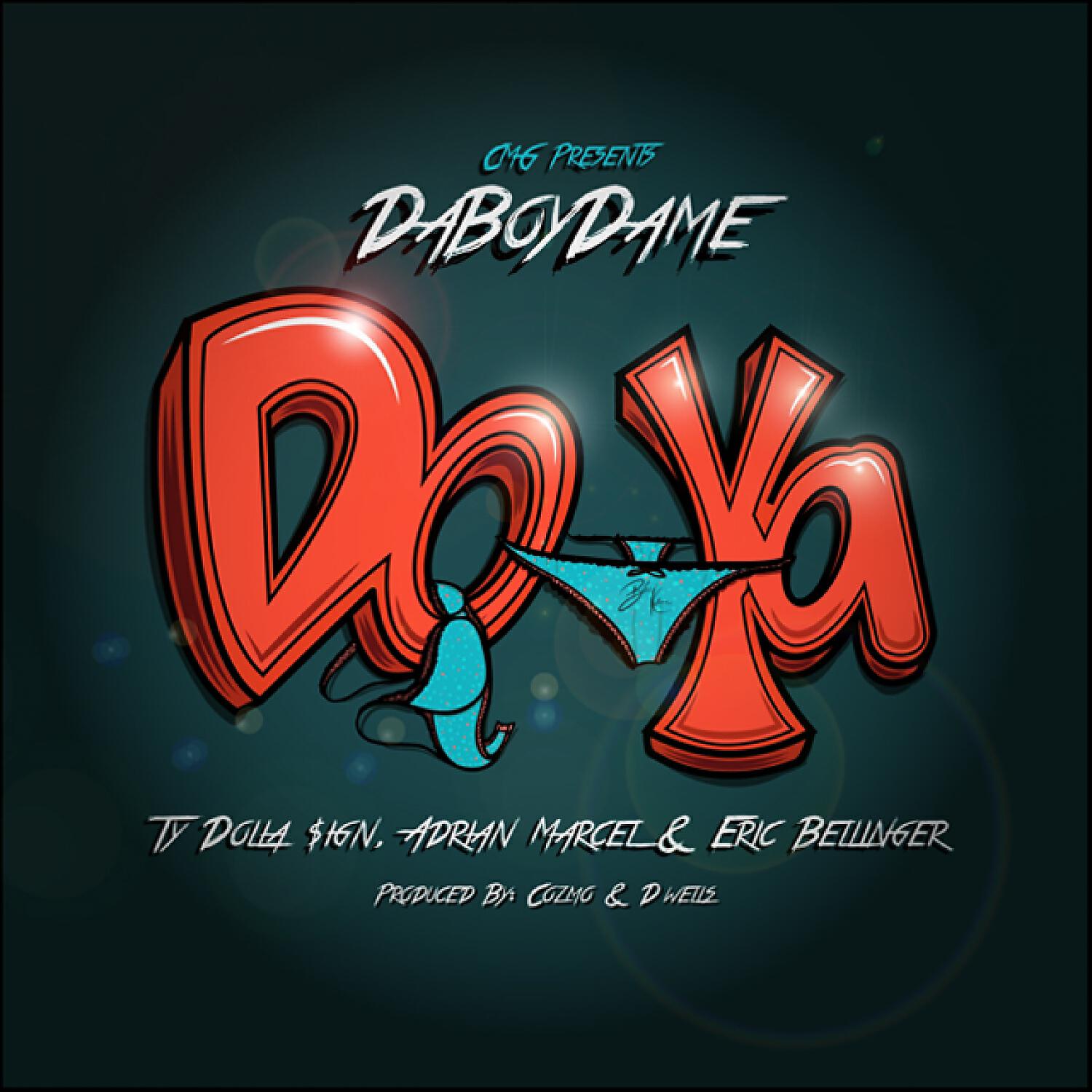 DaBoyDame - Do Ya (feat. Ty Dolla $ign, Eric Bellinger & Adrian Marcel)