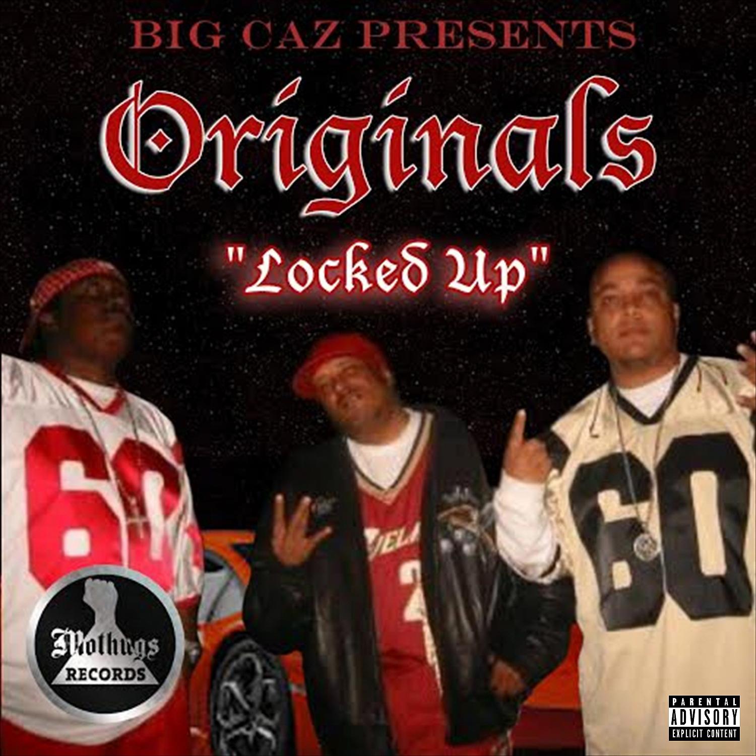 Постер альбома Big Caz Presents: Originals Locked Up