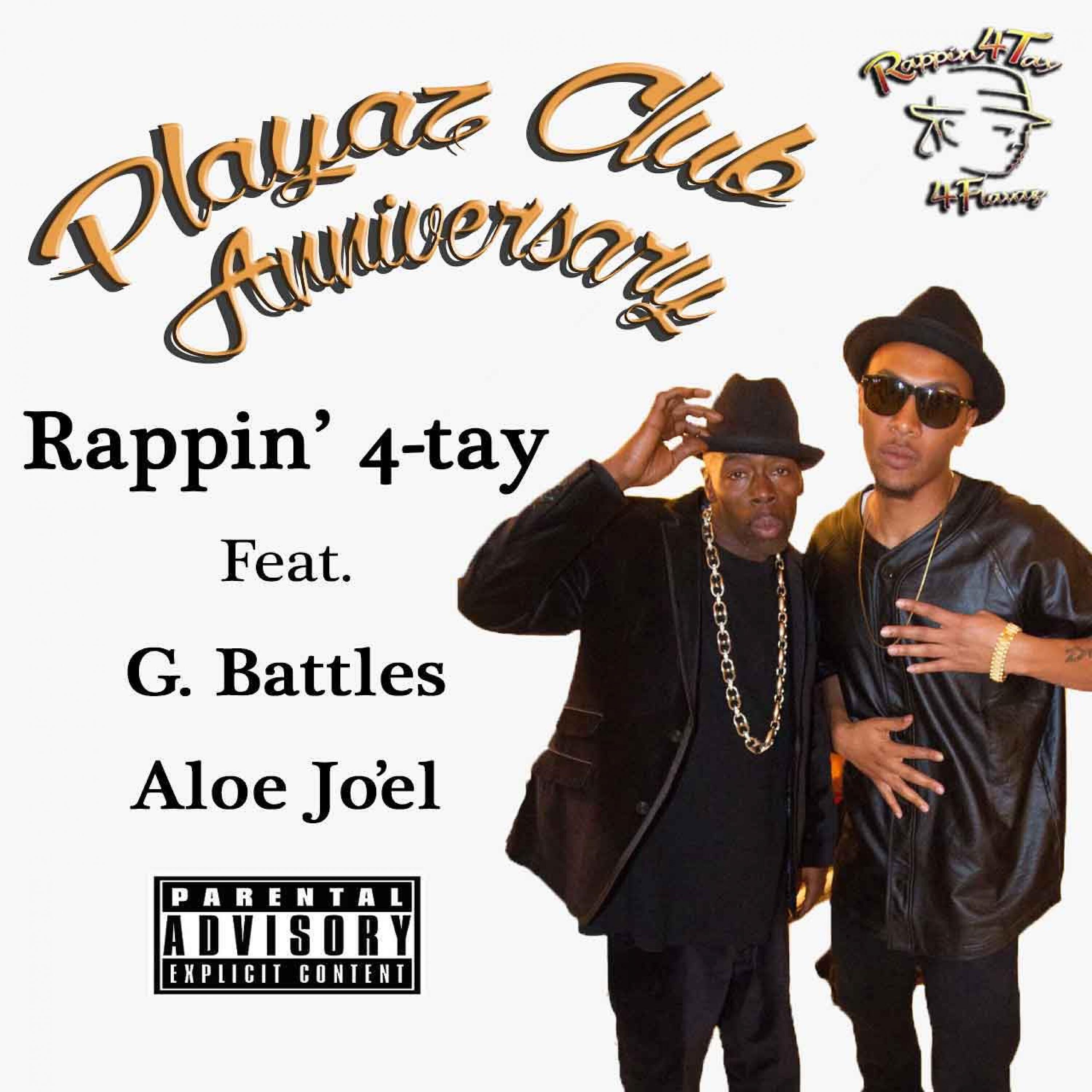 Rappin' 4-Tay - Playaz Club Anniversary (feat. G. Battles & Aloe Jo'El)