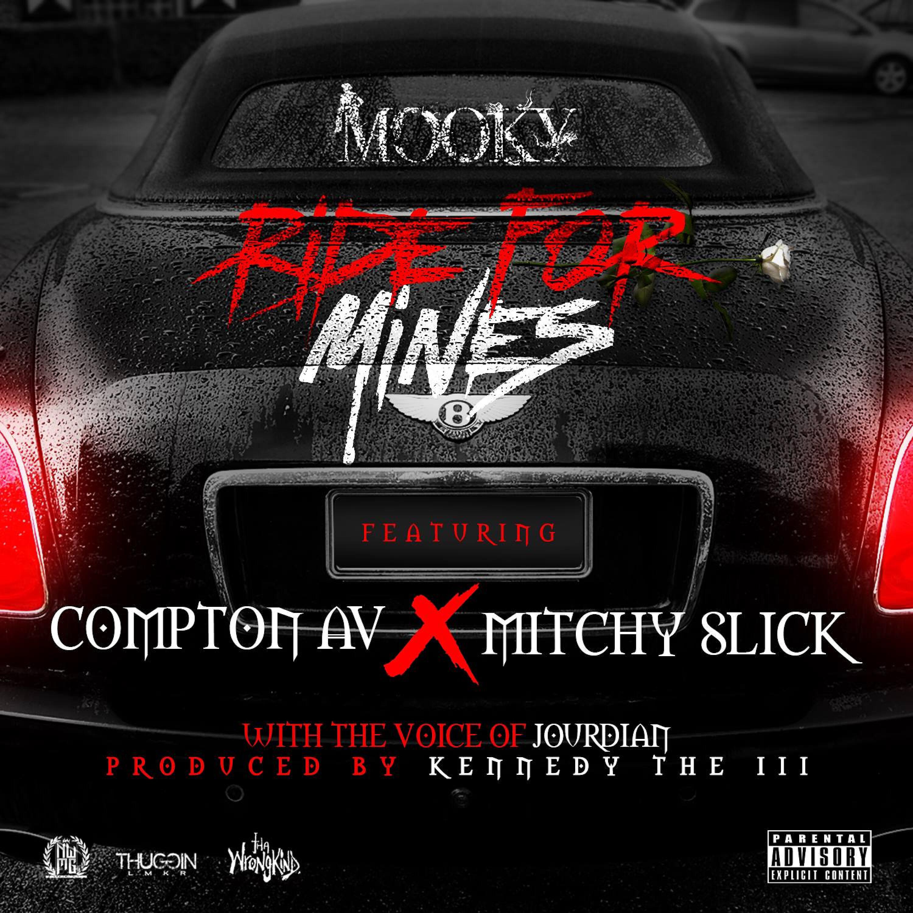 Mooky - Ride for Mines (feat. Compton Av & Mitchy Slick)