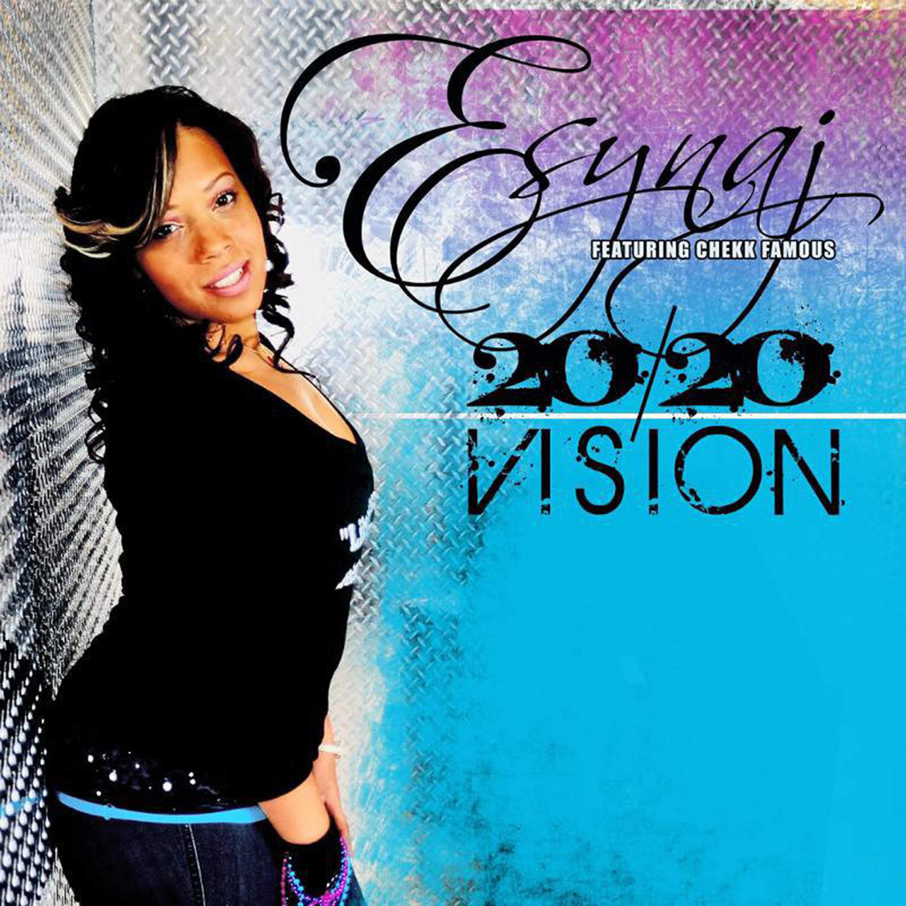 Esynaj - 2020 Vision (feat. Chekk Famous)