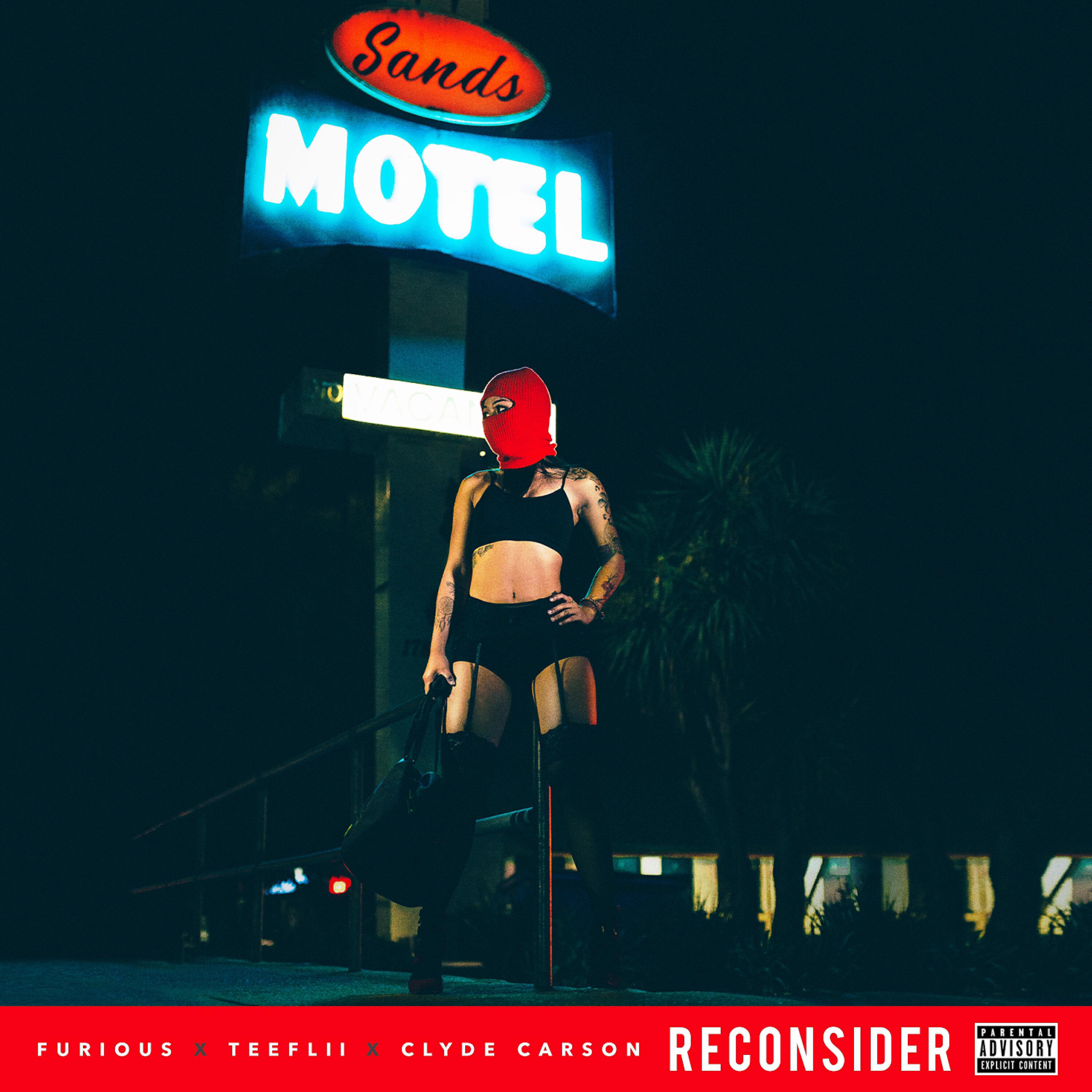Furious - Reconsider (feat. TeeFlii & Clyde Carson)