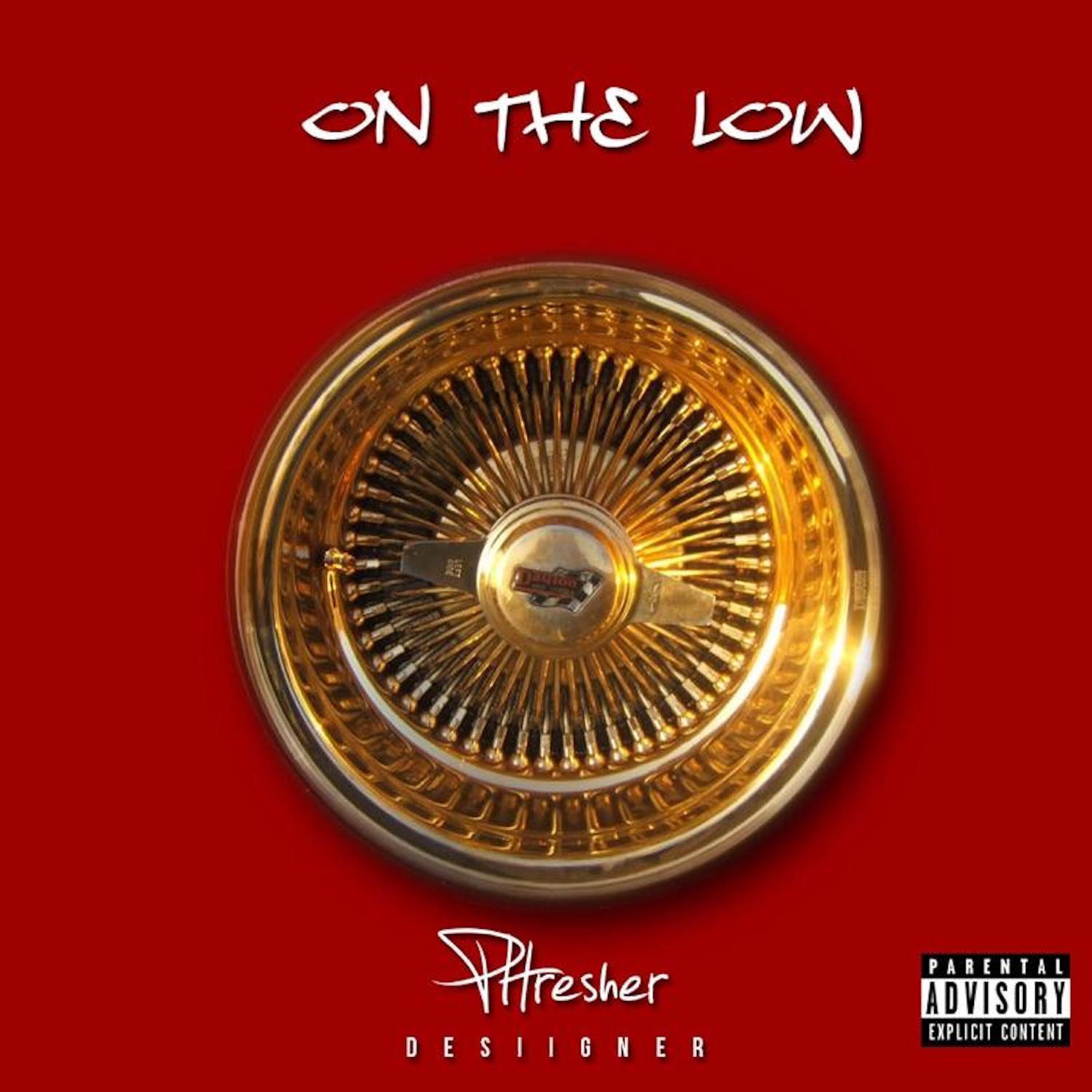 Phresher - On the Low (feat. Desiigner)