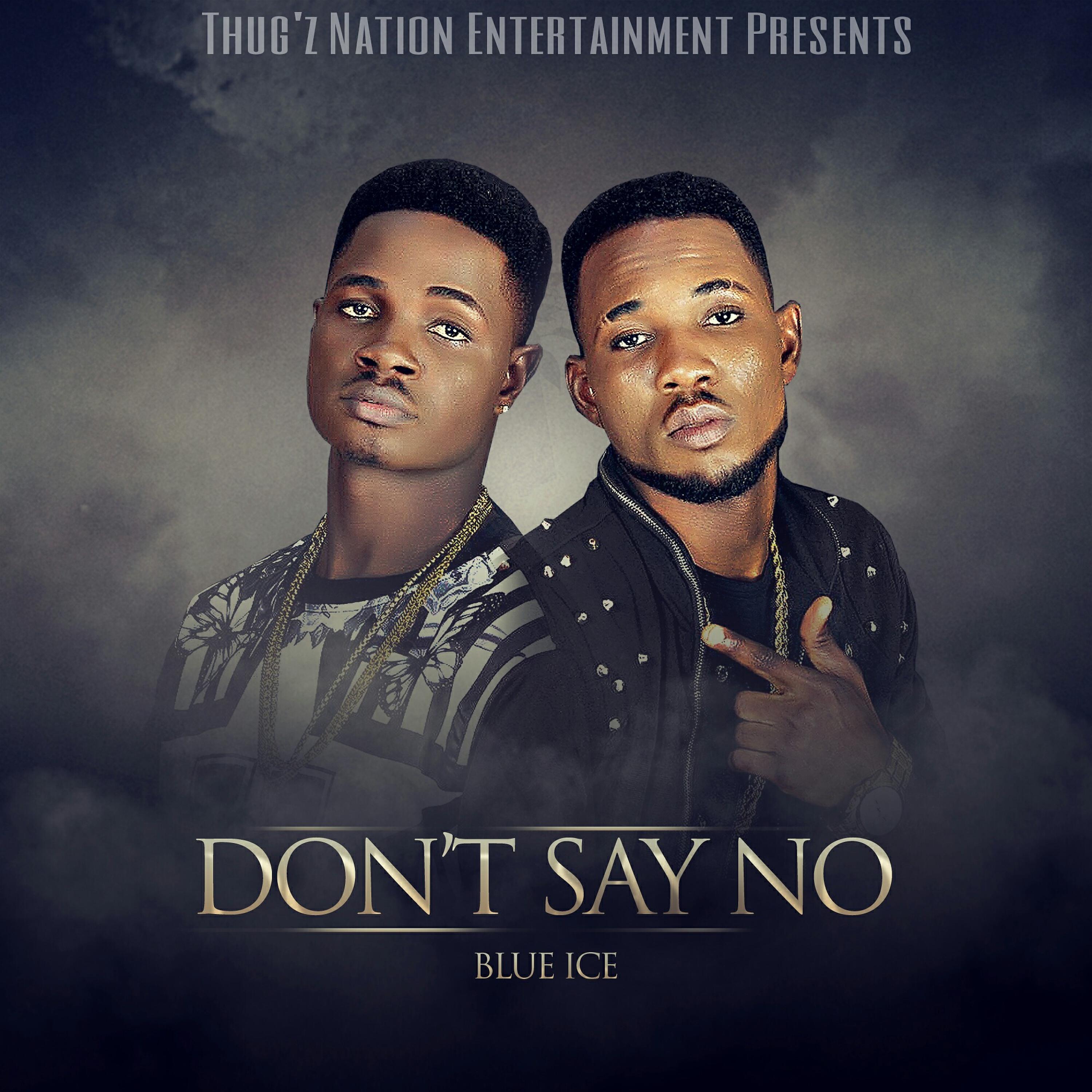 Blue Ice - Don't Say No