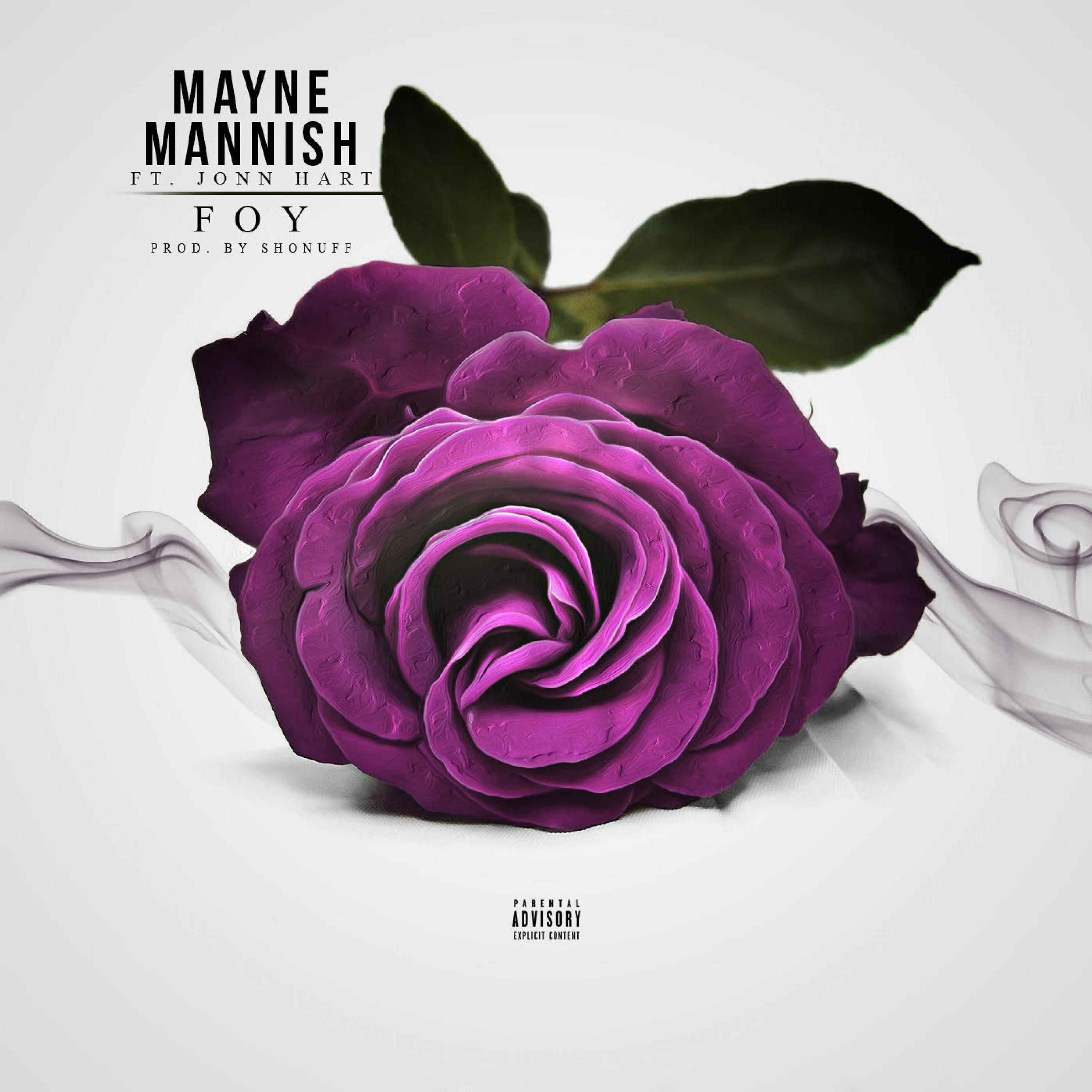 Mayne Mannish - Foy (feat. Jonn Hart)