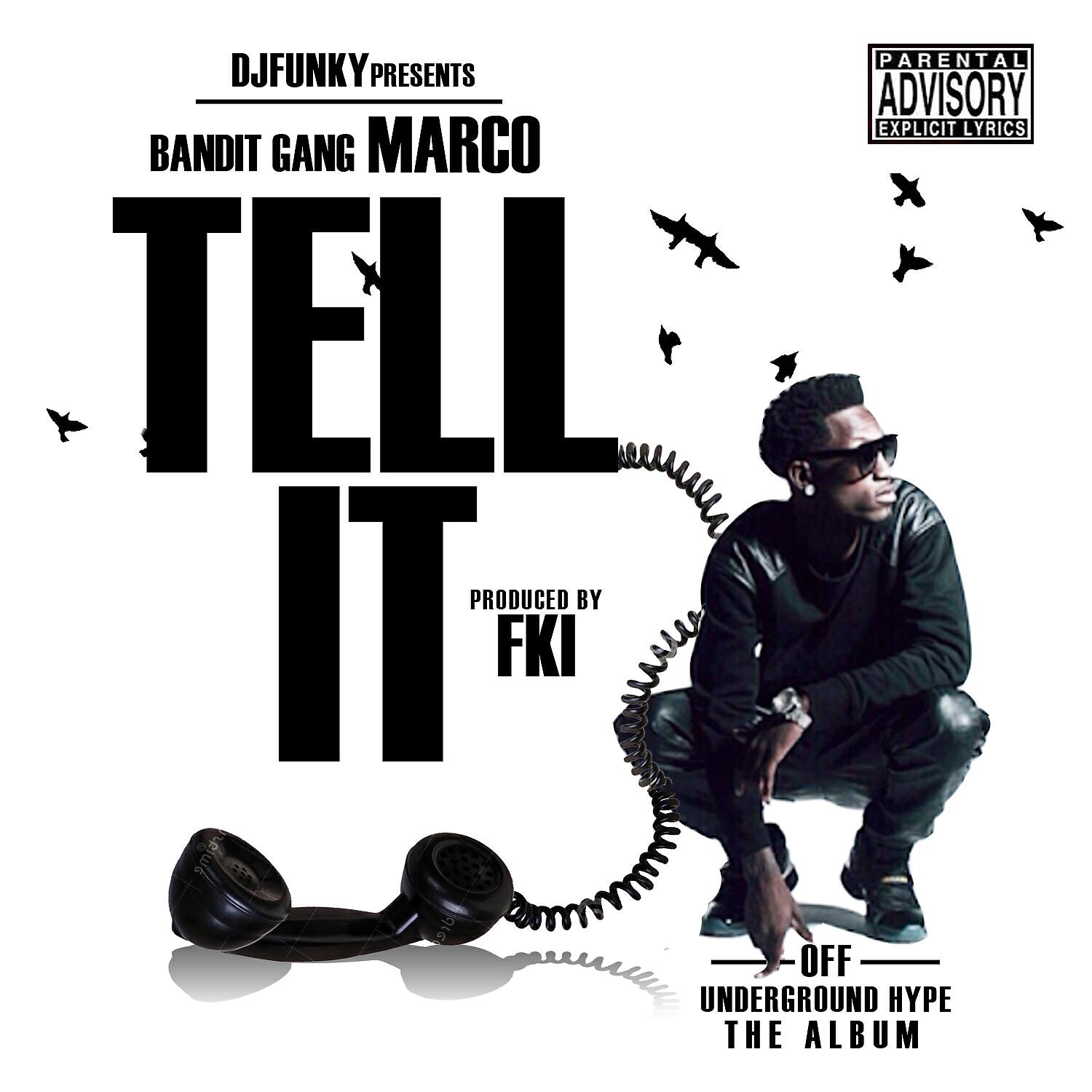 Deraj - Tell It (feat. Bandit Gang Marco)