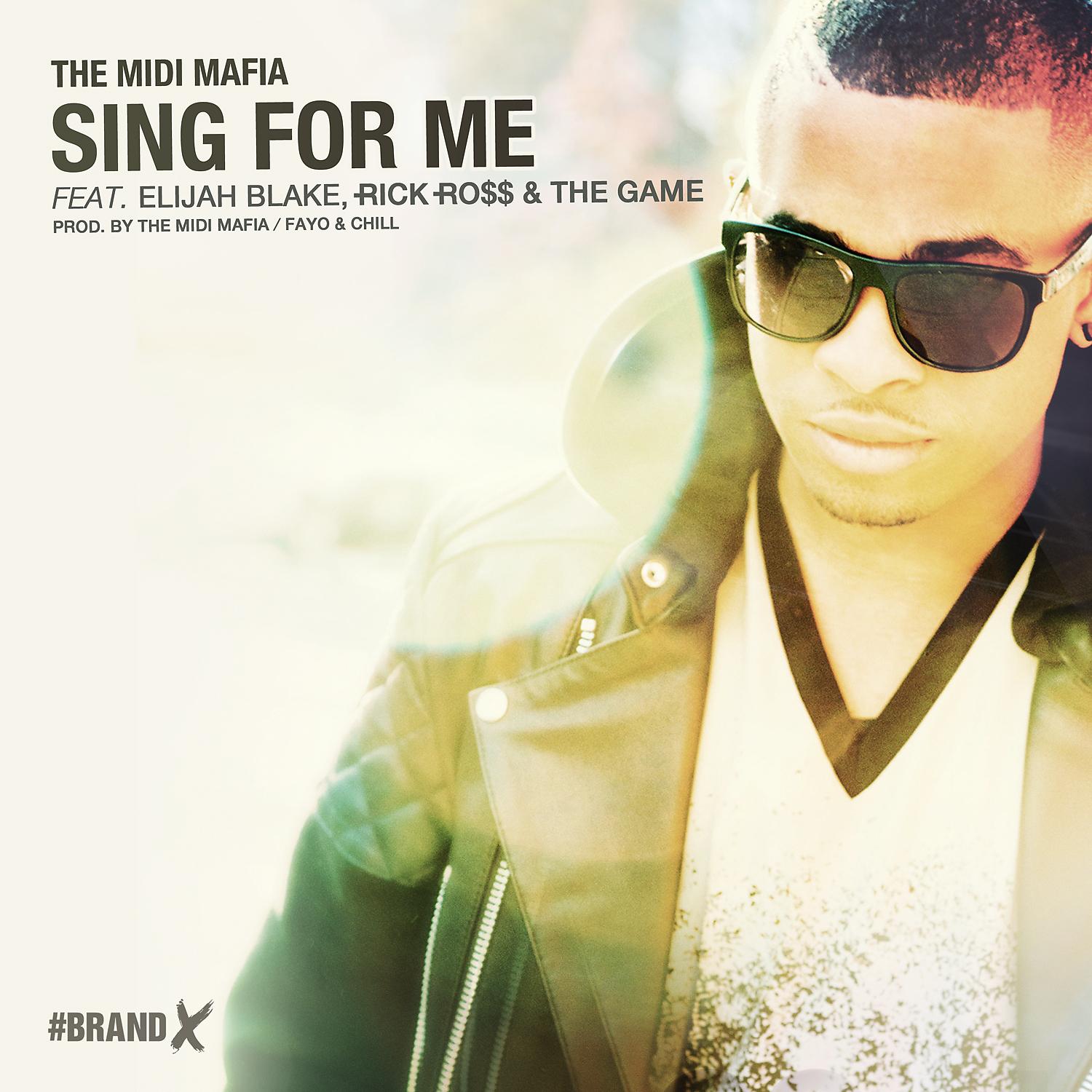 Постер альбома Sing For Me (feat. Elijah Blake, Rick Ross & The Game) - Single