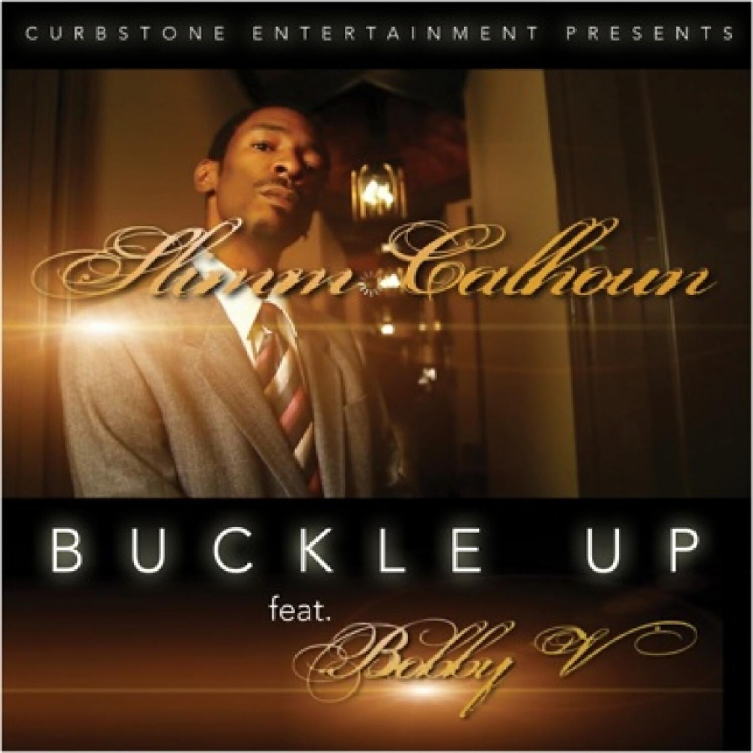 Slimm Calhoun - Buckle Up (feat. Bobby V)