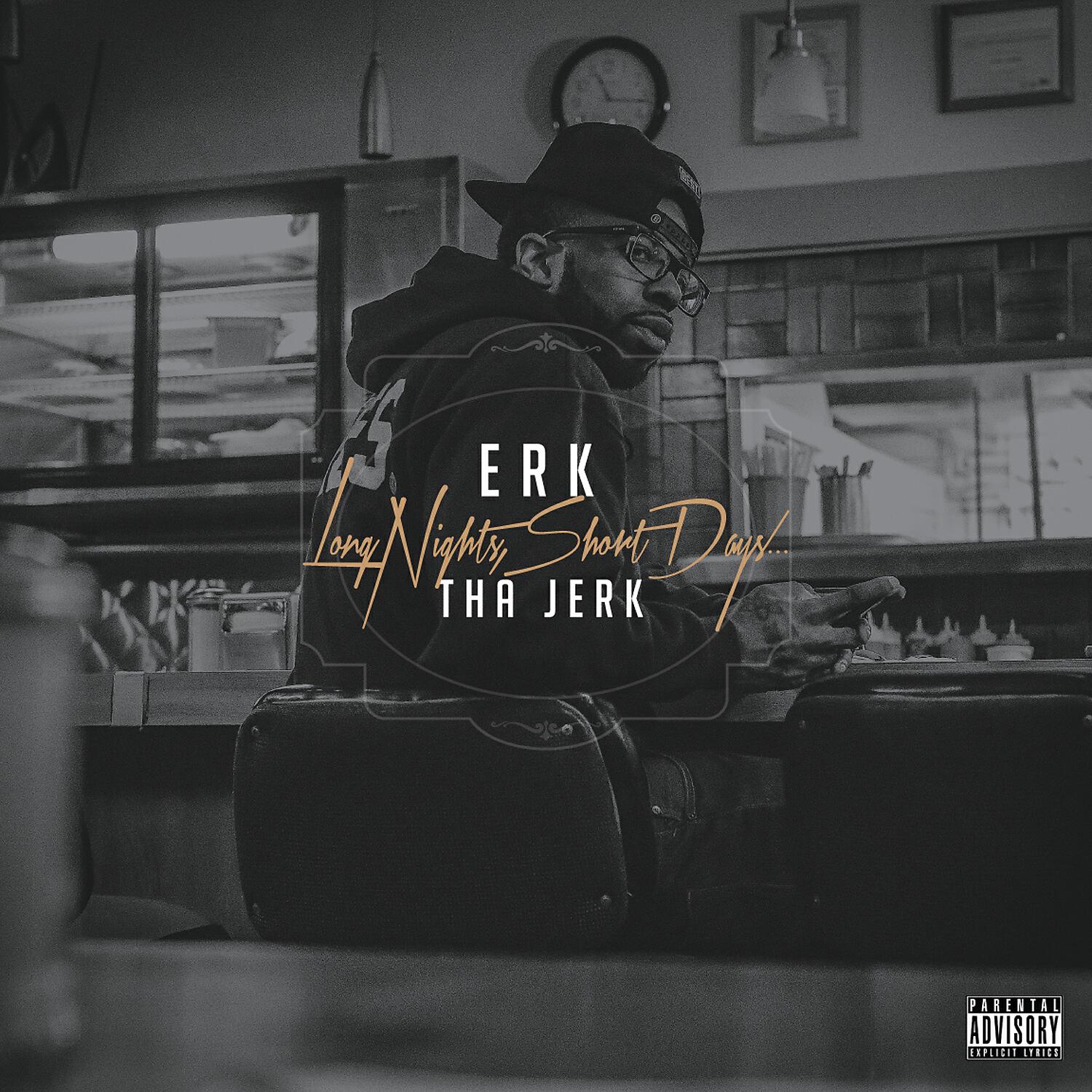 Erk Tha Jerk - Long Nights, Short Days (feat. D. Bledsoe)
