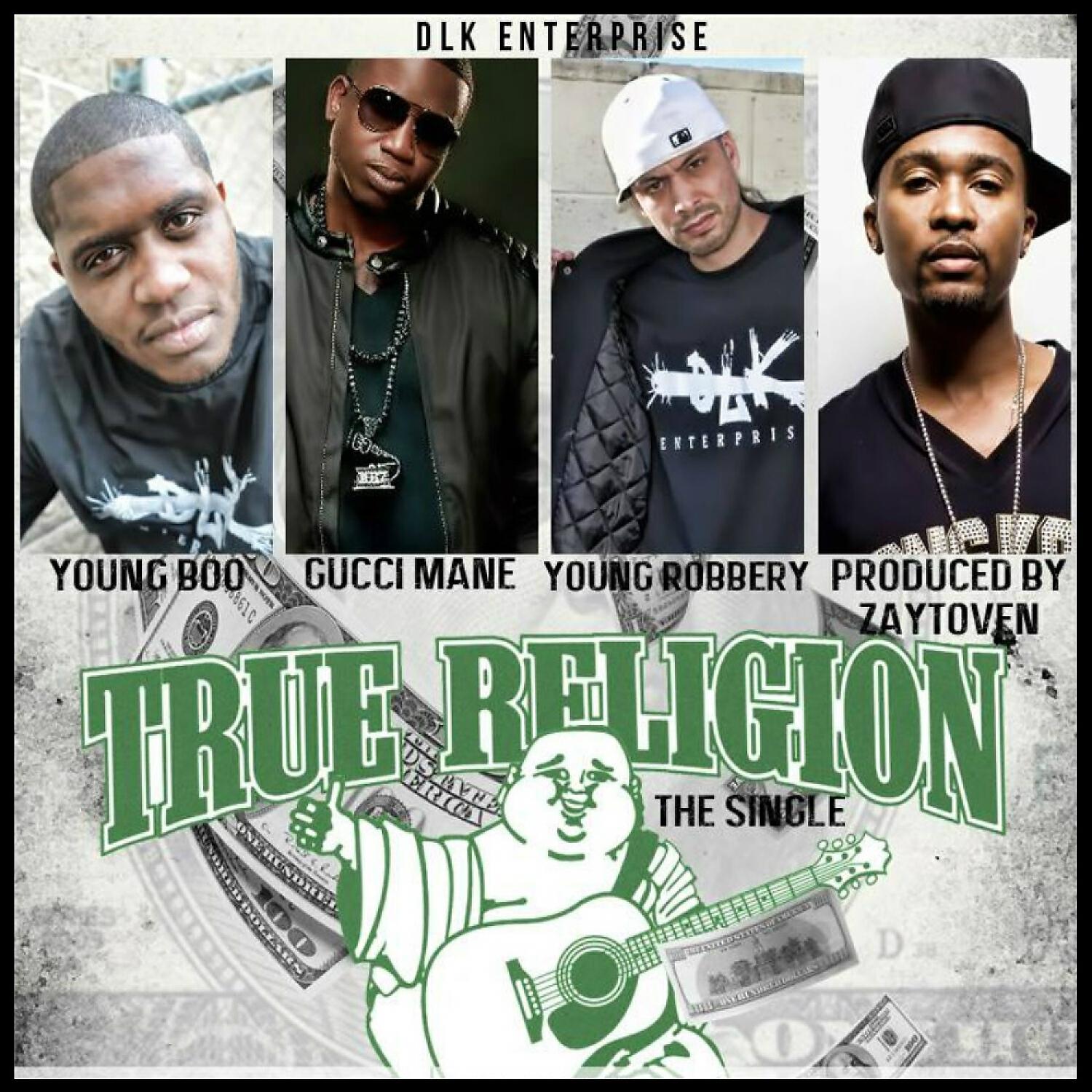 Gucci Mane - True Religion Jeans (feat. Young Boo & Young Robbery)