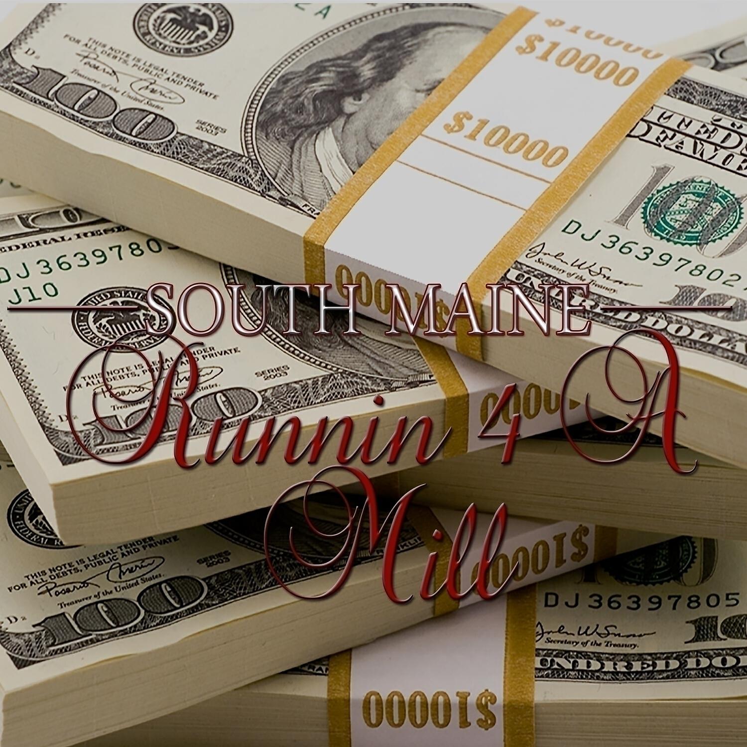 South Maine - Runnin For A Mill (feat. LiL Booky)
