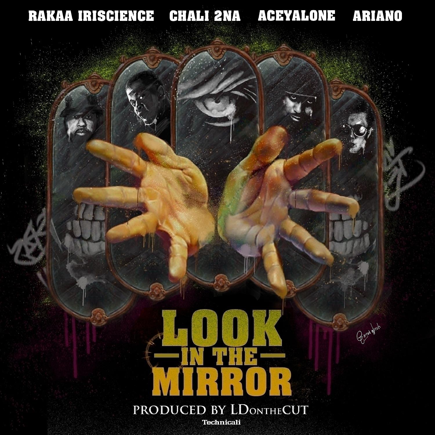 Постер альбома Look In The Mirror (feat. Chali 2na, Aceyalone, Rakaa Iriscience, & Ariano) - Single
