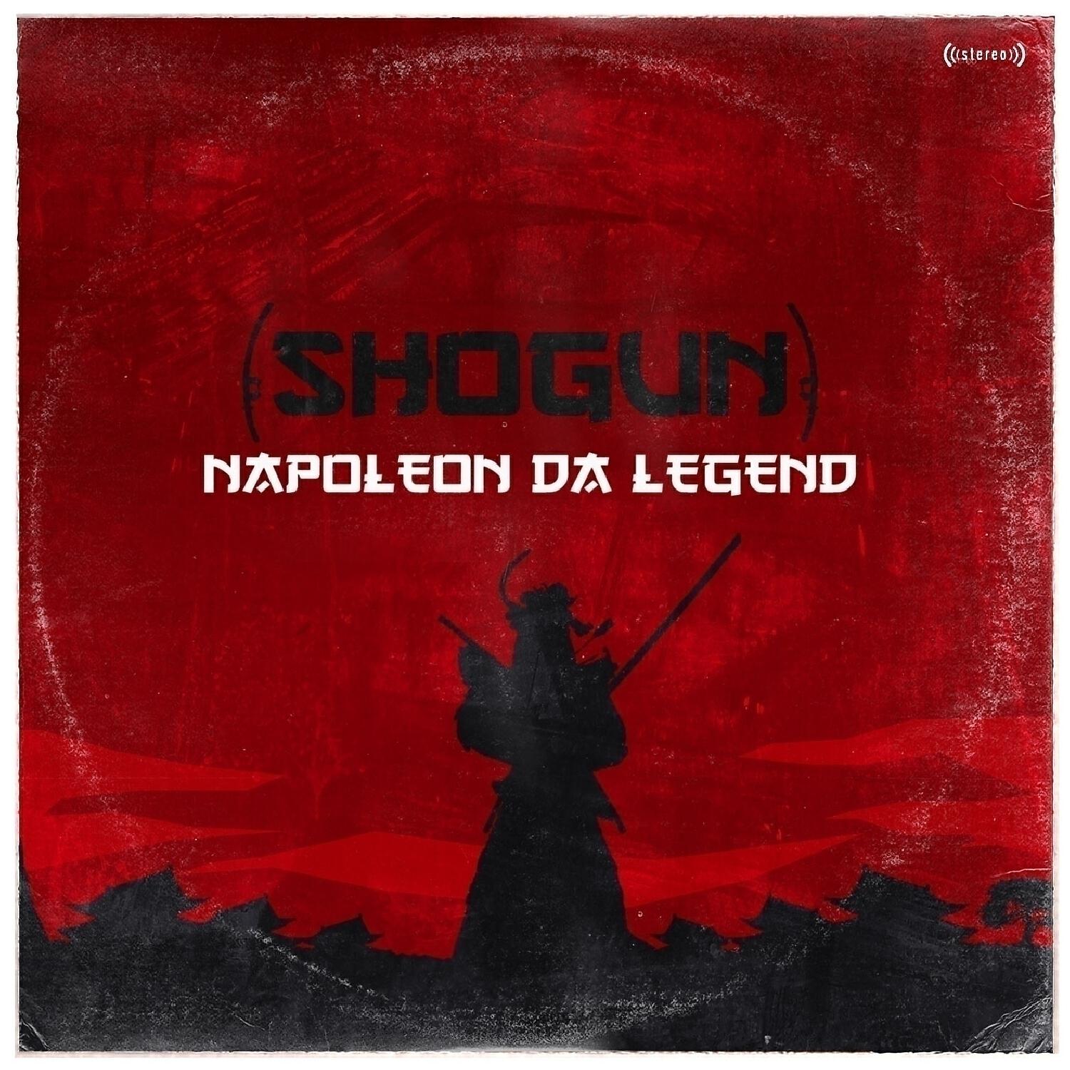 Napoleon Da Legend - Shogun